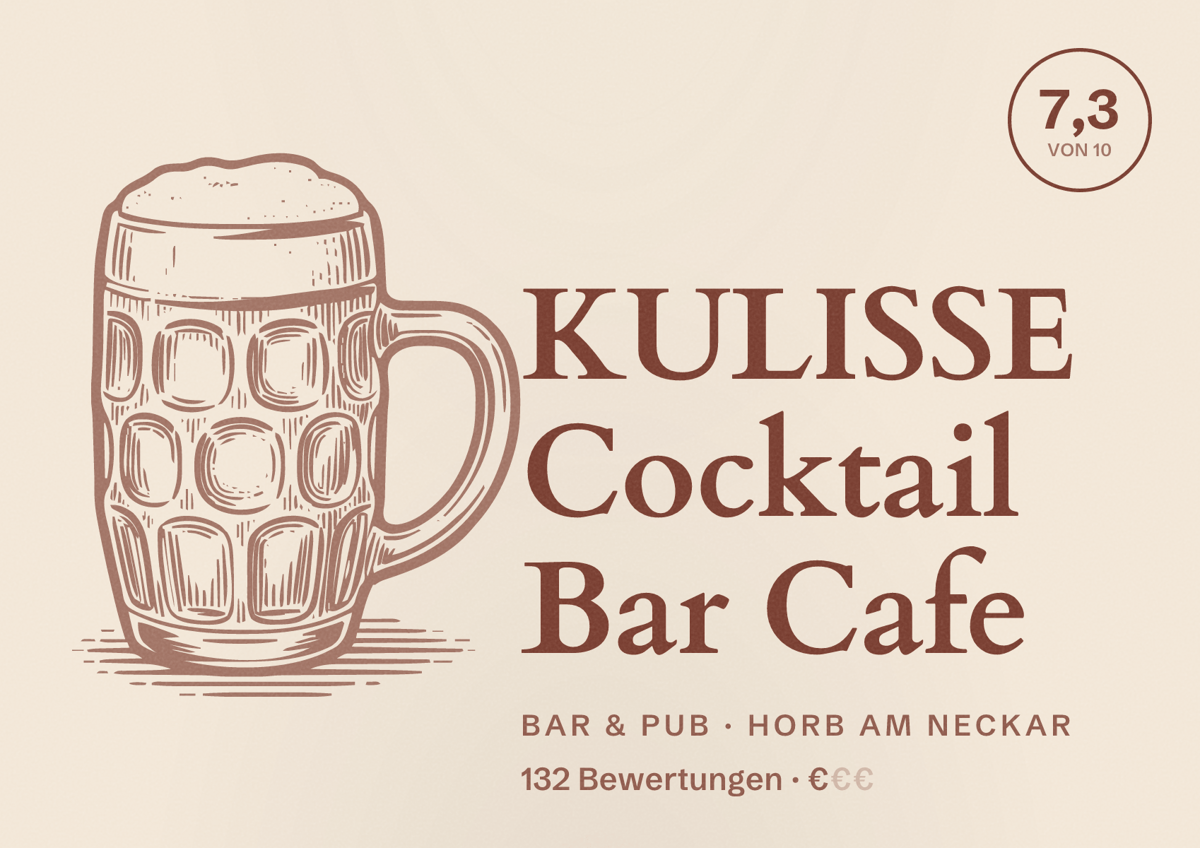 Illustriertes Poster von KULISSE Cocktail Bar Cafe, Bar & Pub in Horb am Neckar: Bewertung 7,3 von 10 aus 132 Bewertungen, Preisniveau €
