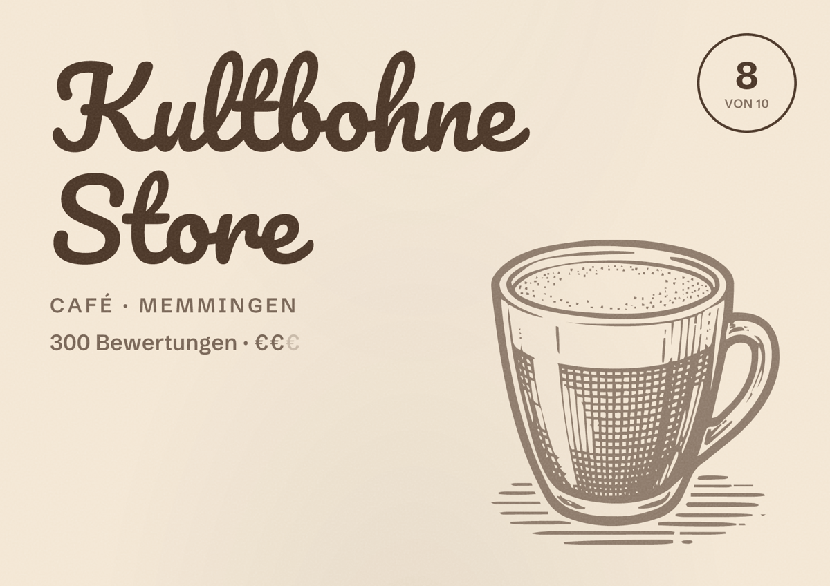 Illustriertes Poster von Kultbohne Store, Café in Memmingen: Bewertung 8 von 10 aus 300 Bewertungen, Preisniveau €€
