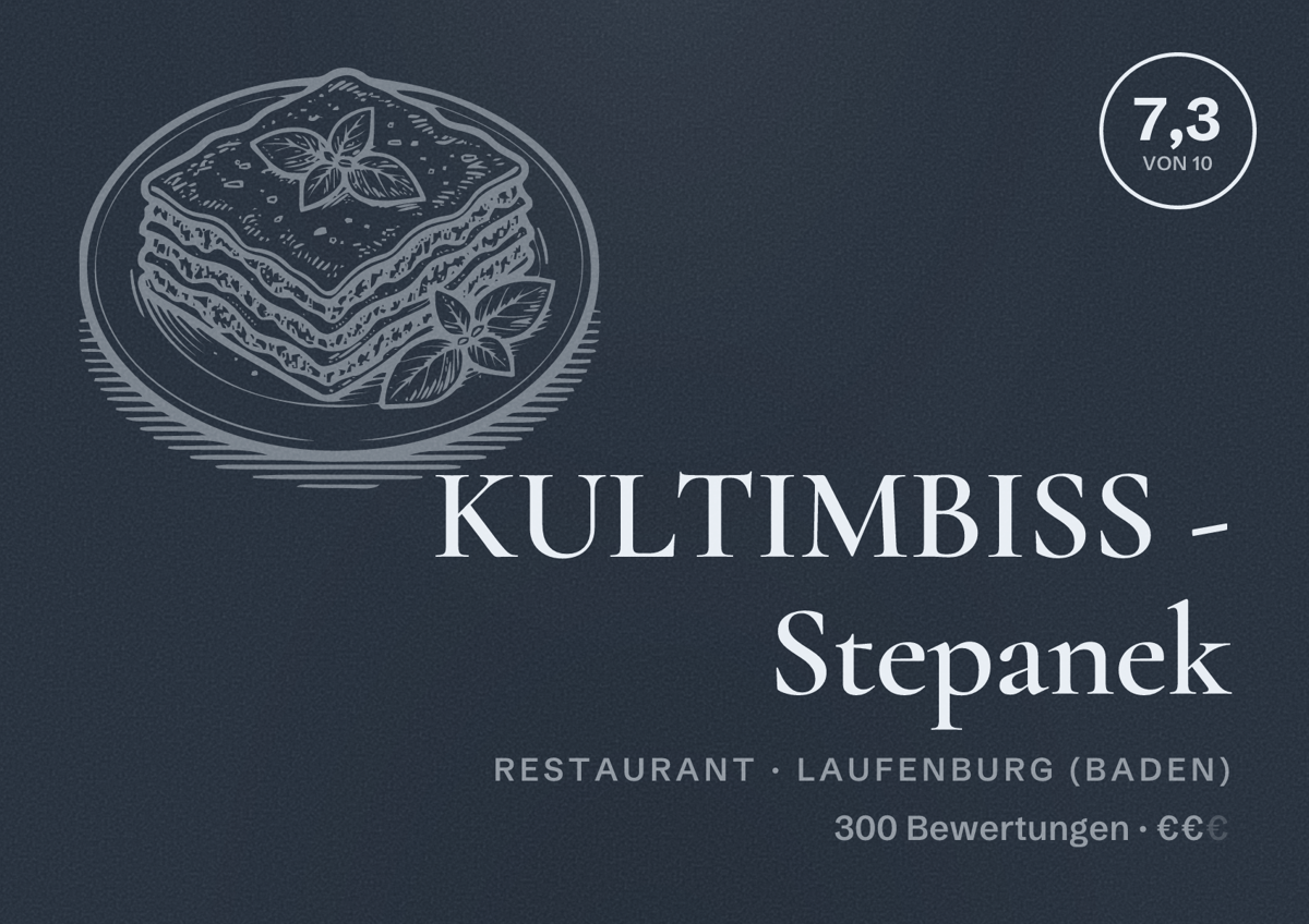 Illustriertes Poster von KULTIMBISS - Stepanek, Restaurant in Laufenburg (Baden): Bewertung 7,3 von 10 aus 300 Bewertungen, Preisniveau €€