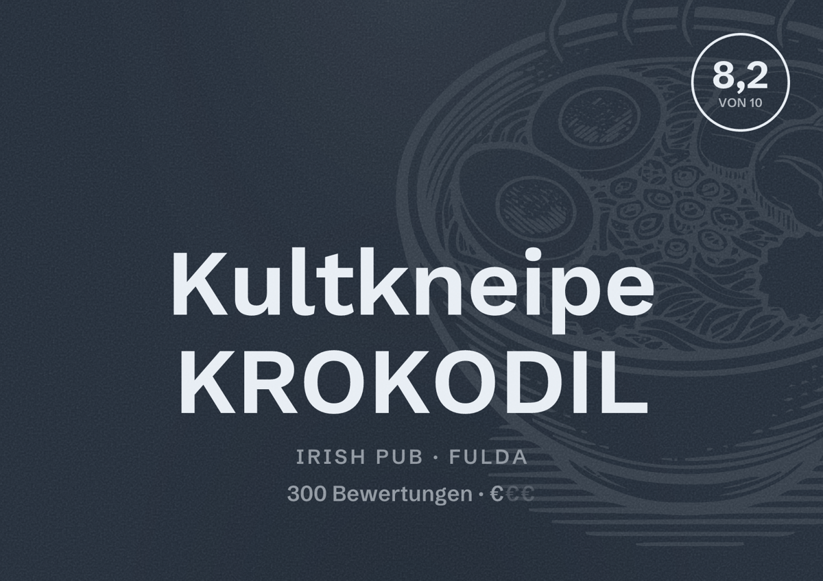 Illustriertes Poster von Kultkneipe KROKODIL, Irish Pub in Fulda: Bewertung 8,2 von 10 aus 300 Bewertungen, Preisniveau €