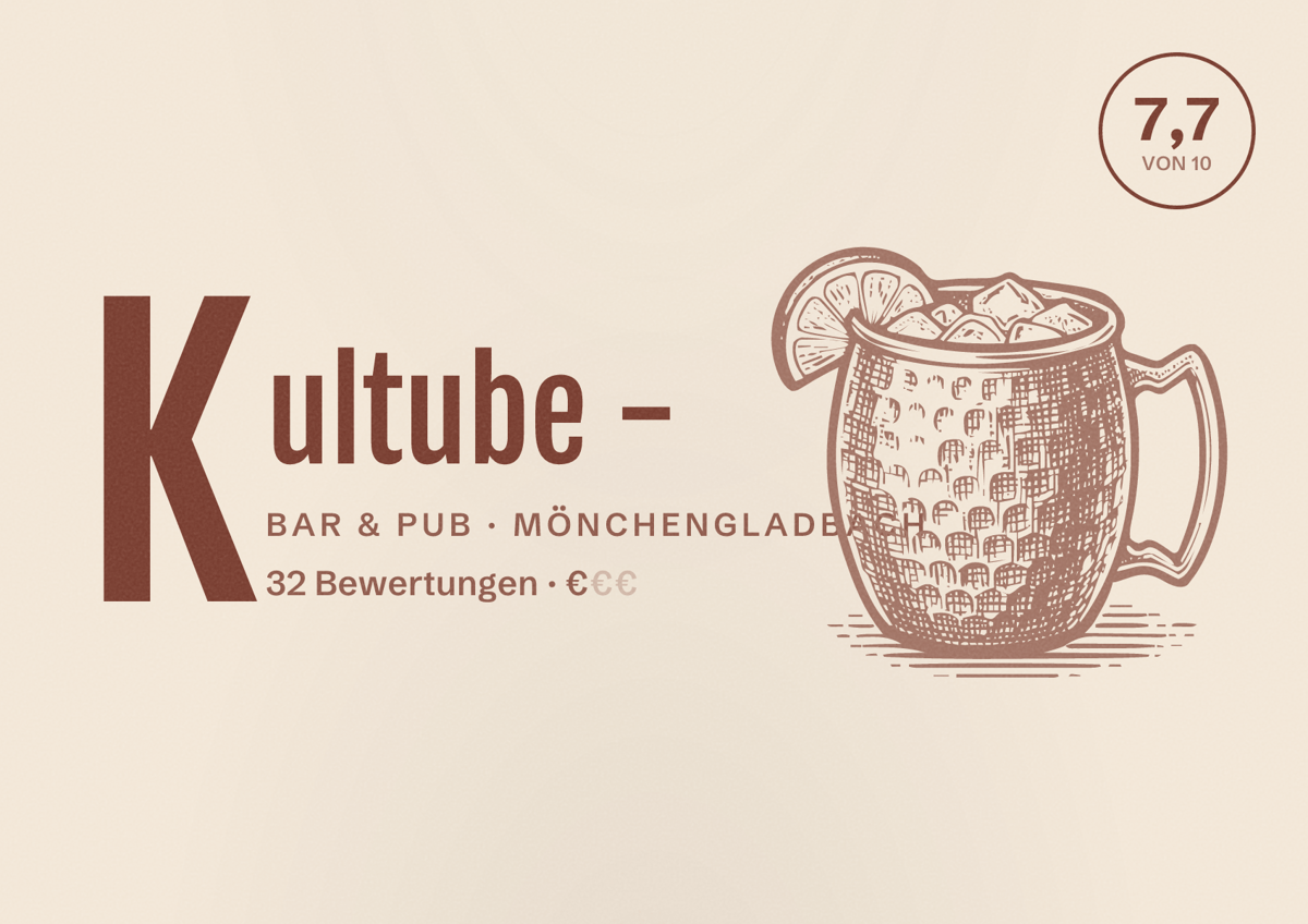 Illustriertes Poster von Kultube -, Bar & Pub in Mönchengladbach: Bewertung 7,7 von 10 aus 32 Bewertungen, Preisniveau €