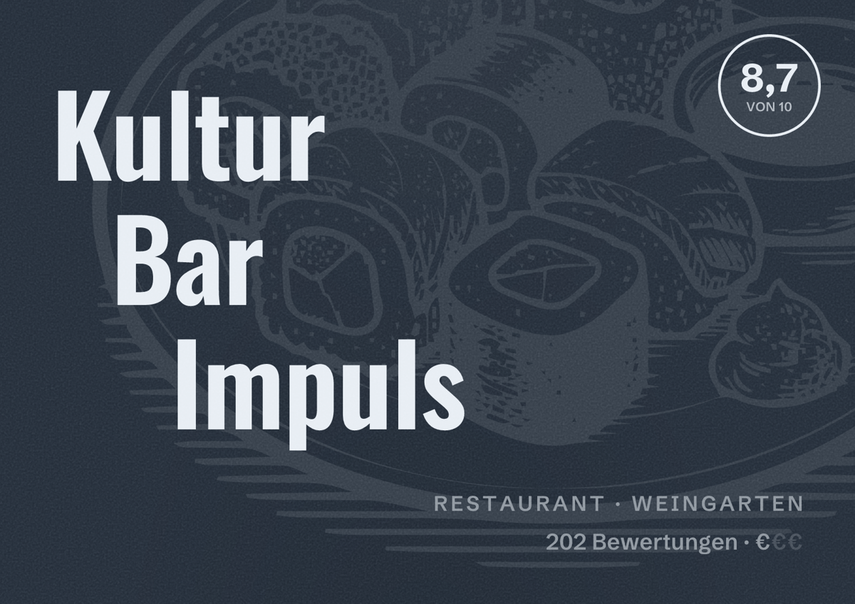 Illustriertes Poster von Kultur Bar Impuls, Restaurant in Weingarten: Bewertung 8,7 von 10 aus 202 Bewertungen, Preisniveau €