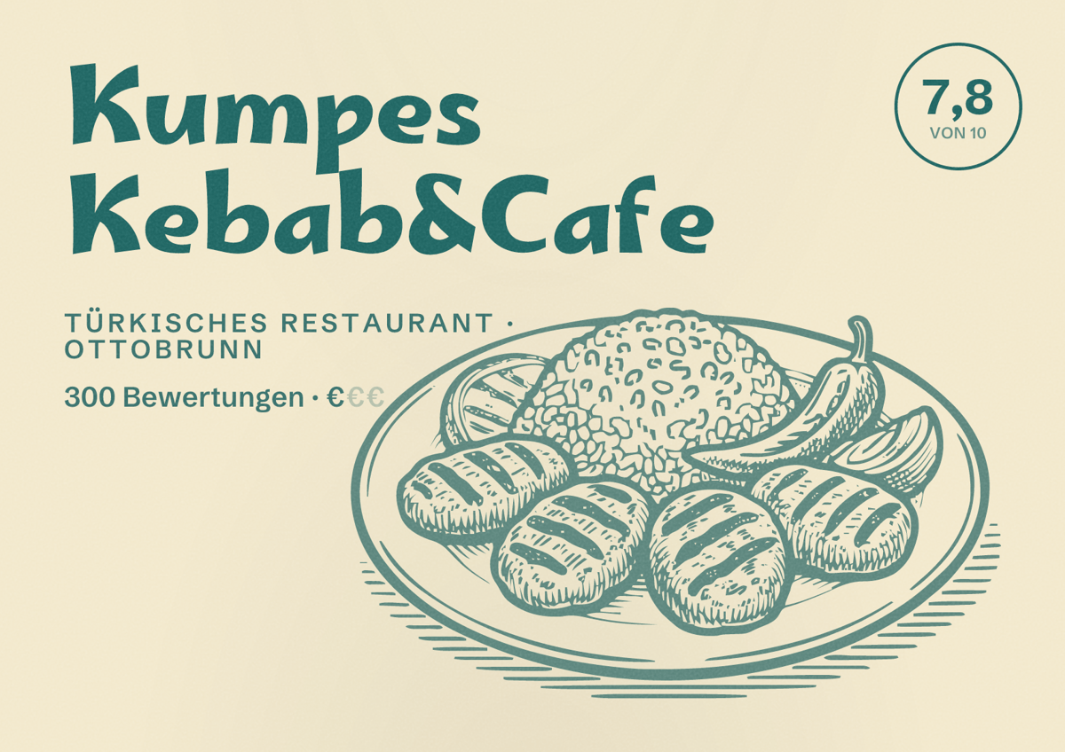 Illustriertes Poster von Kumpes Kebab&Cafe, Türkisches Restaurant in Ottobrunn: Bewertung 7,8 von 10 aus 300 Bewertungen, Preisniveau €
