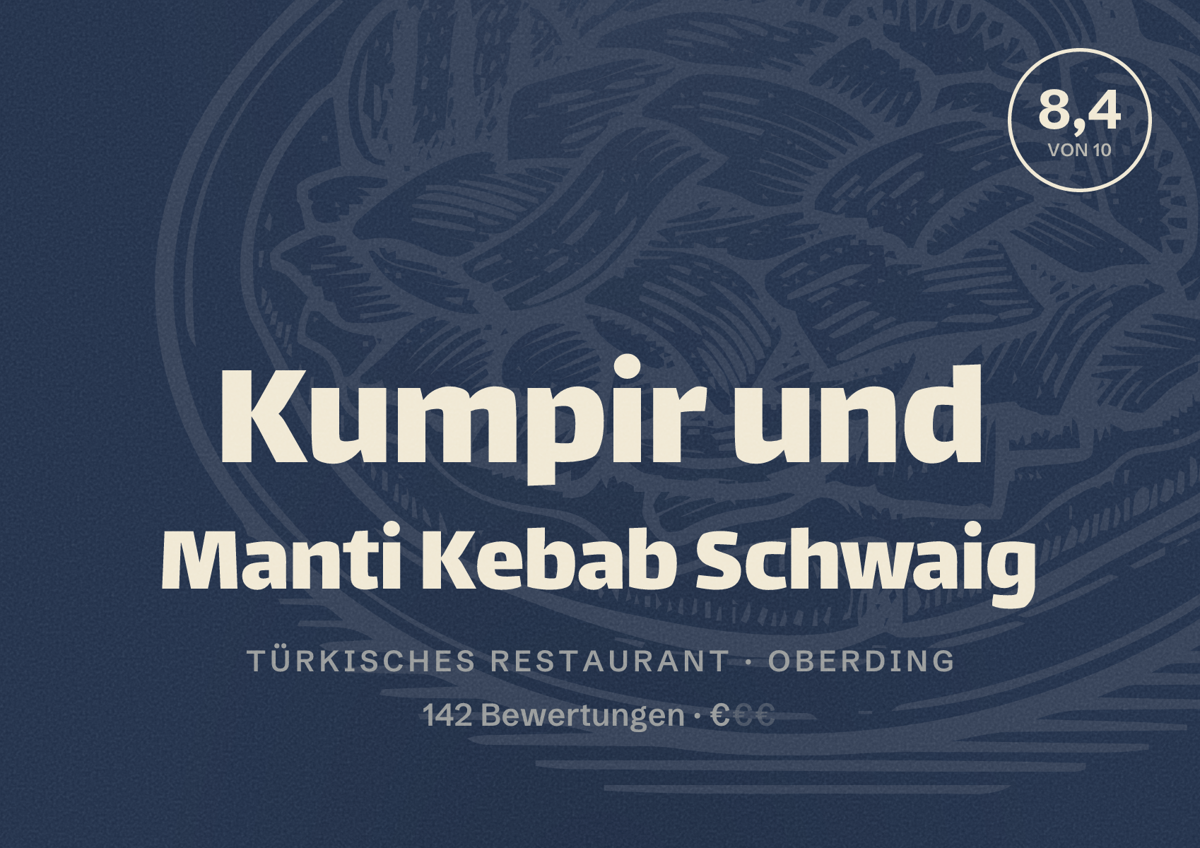 Illustriertes Poster von Kumpir und Manti Kebab Schwaig, Türkisches Restaurant in Oberding: Bewertung 8,4 von 10 aus 142 Bewertungen, Preisniveau €