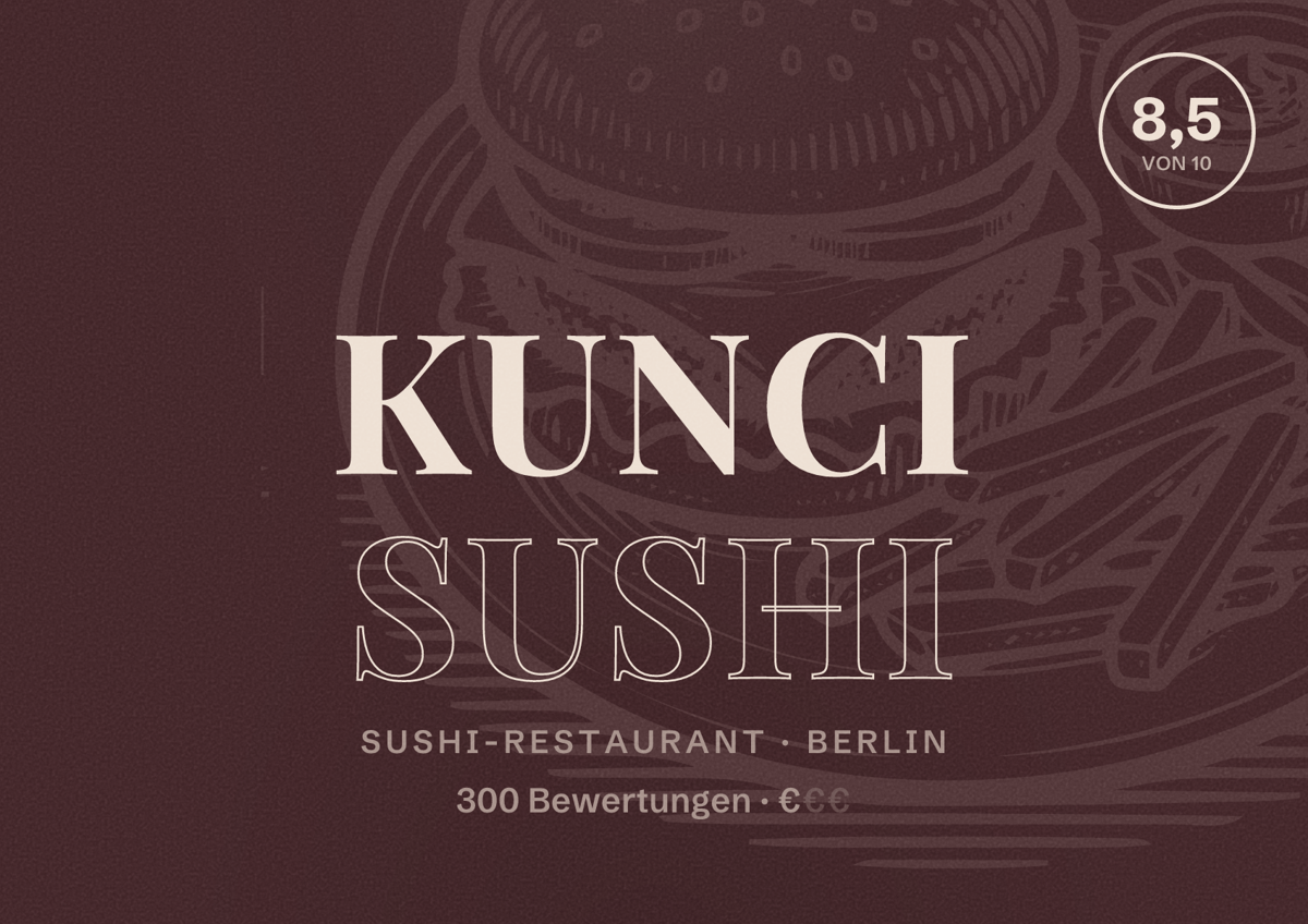Illustriertes Poster von KunCi Sushi, Sushi-Restaurant in Berlin: Bewertung 8,5 von 10 aus 300 Bewertungen, Preisniveau €