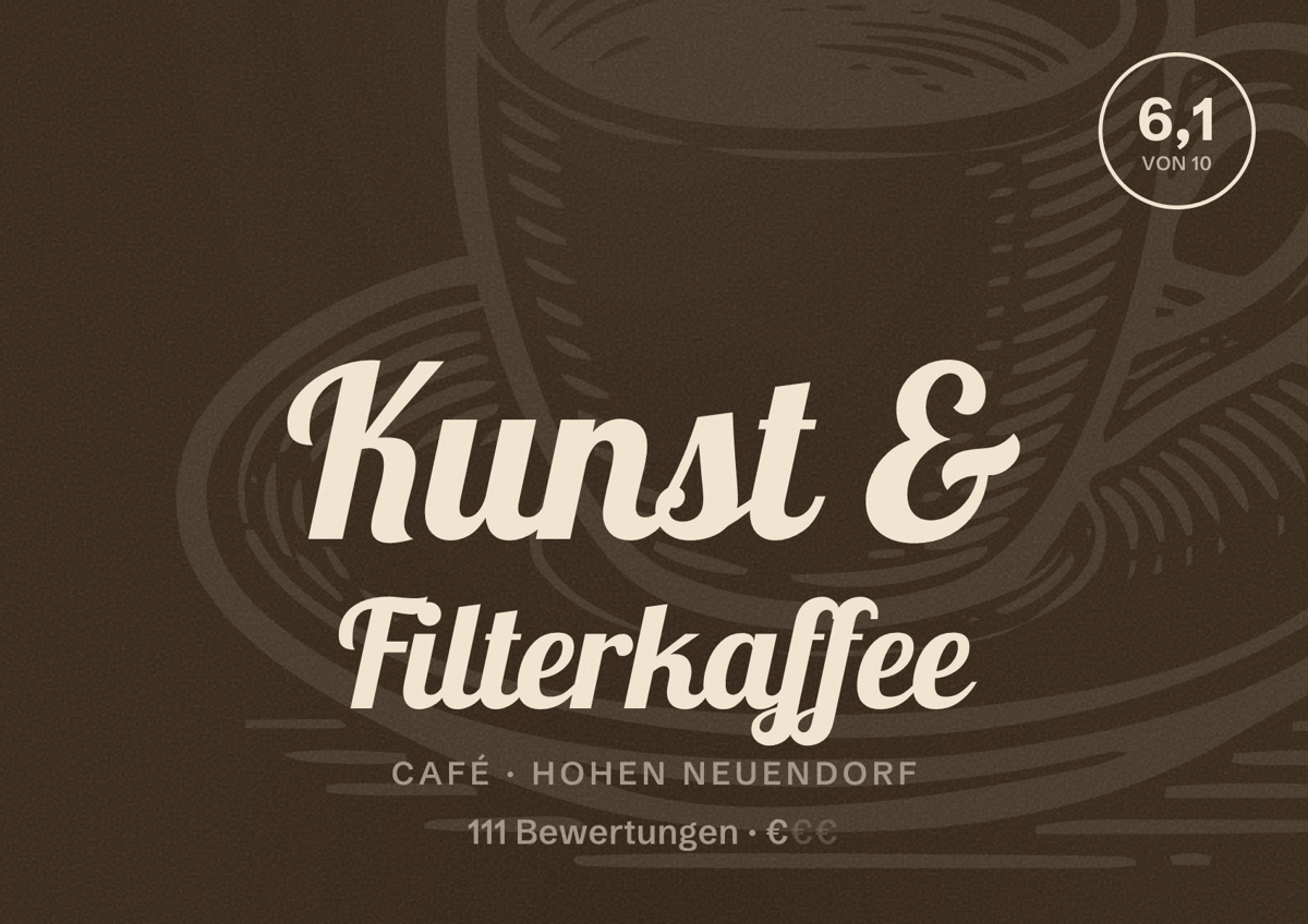 Illustriertes Poster von Kunst & Filterkaffee, Café in Hohen Neuendorf: Bewertung 6,1 von 10 aus 111 Bewertungen, Preisniveau €