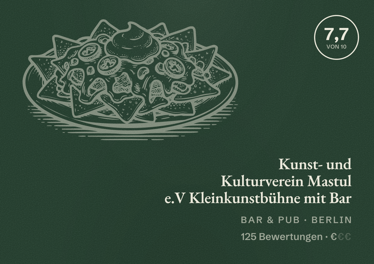 Illustriertes Poster von Kunst- und Kulturverein Mastul e.V Kleinkunstbühne mit Bar, Bar & Pub in Berlin: Bewertung 7,7 von 10 aus 125 Bewertungen, Preisniveau €
