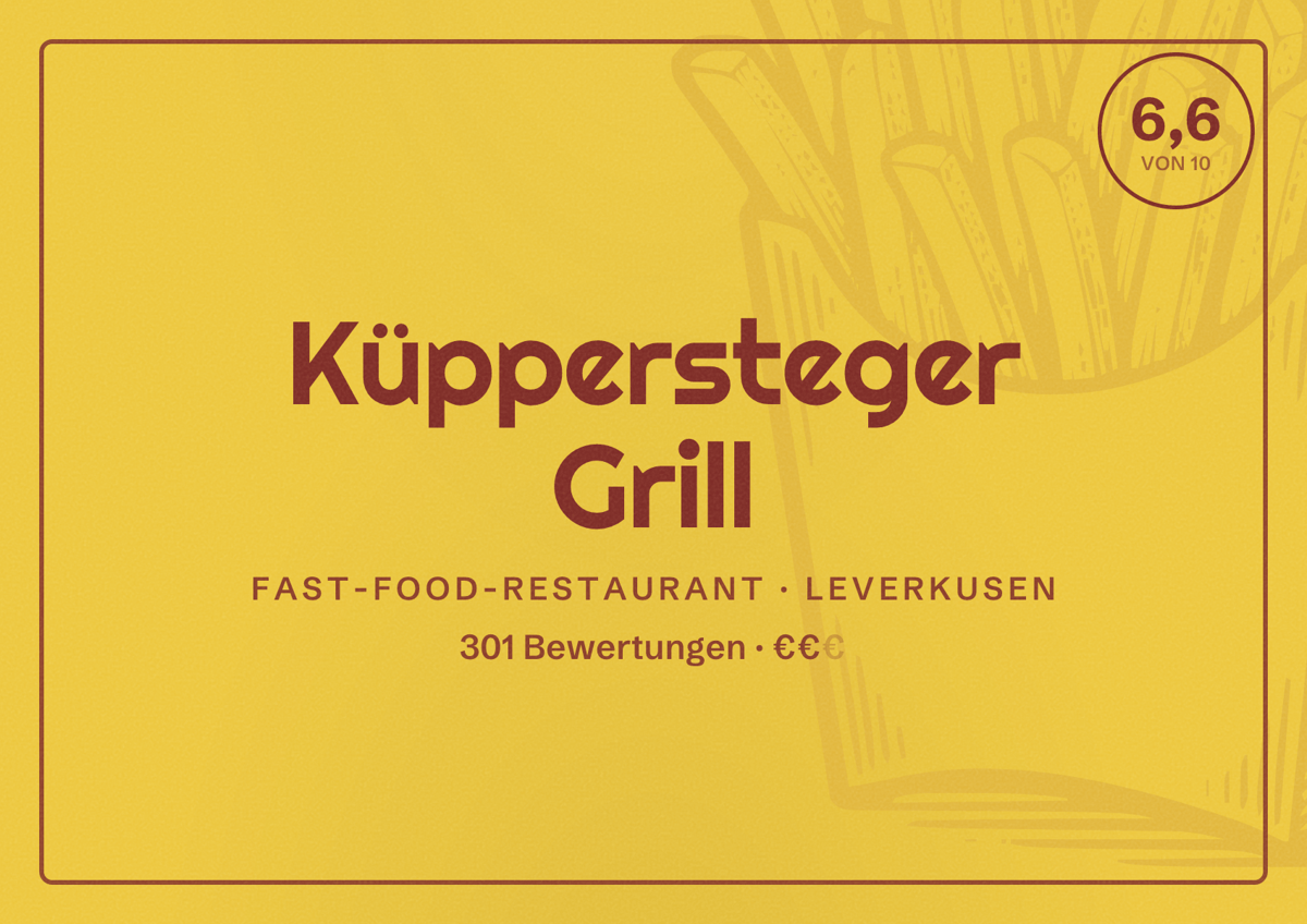 Illustriertes Poster von Küppersteger Grill, Fast-Food-Restaurant in Leverkusen: Bewertung 6,6 von 10 aus 301 Bewertungen, Preisniveau €€