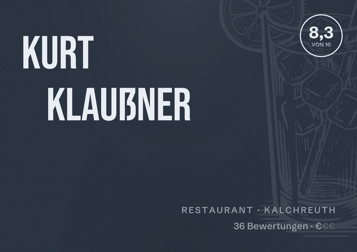 Illustriertes Poster von Kurt Klaußner, Restaurant in Kalchreuth: Bewertung 8,3 von 10 aus 36 Bewertungen, Preisniveau €