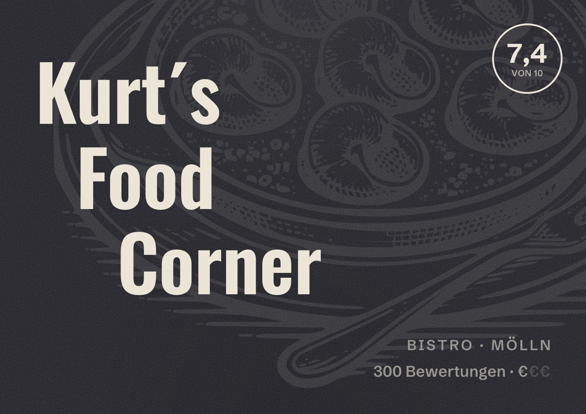 Illustriertes Poster von Kurt´s Food Corner, Bistro in Mölln: Bewertung 7,4 von 10 aus 300 Bewertungen, Preisniveau €