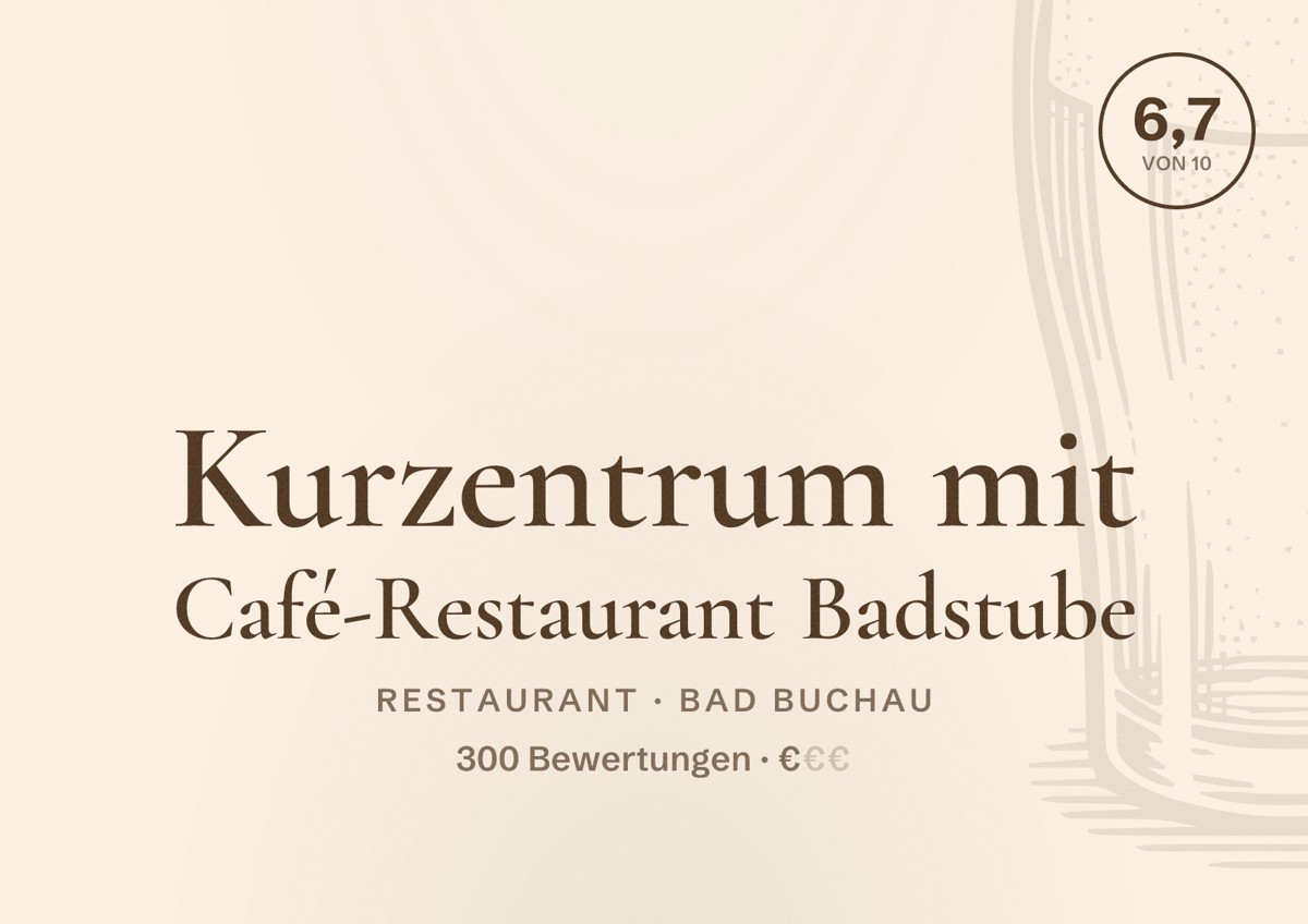 Illustriertes Poster von Kurzentrum mit Café-Restaurant Badstube, Restaurant in Bad Buchau: Bewertung 6,7 von 10 aus 300 Bewertungen, Preisniveau €