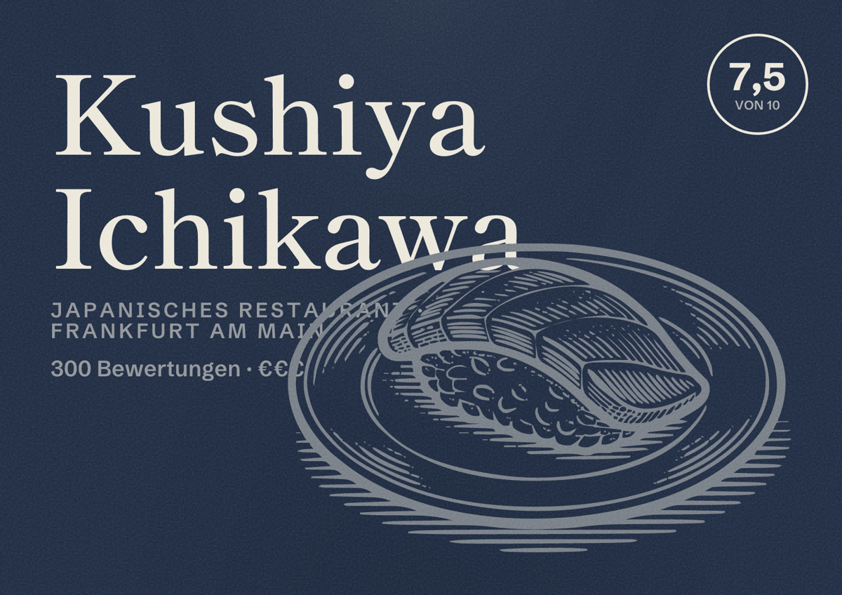 Illustriertes Poster von Kushiya Ichikawa, Japanisches Restaurant in Frankfurt am Main: Bewertung 7,5 von 10 aus 300 Bewertungen, Preisniveau €€€