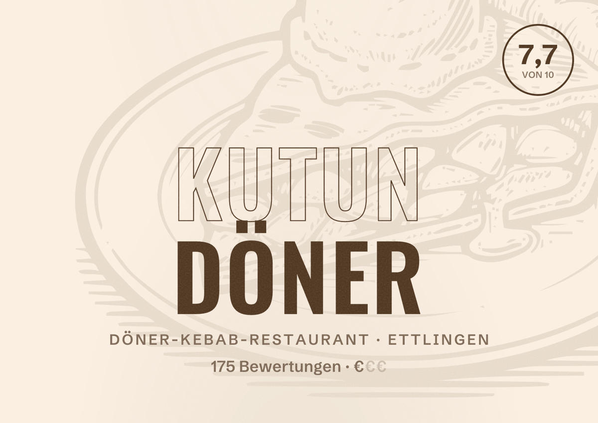 Illustriertes Poster von Kutun Döner, Döner-Kebab-Restaurant in Ettlingen: Bewertung 7,7 von 10 aus 175 Bewertungen, Preisniveau €