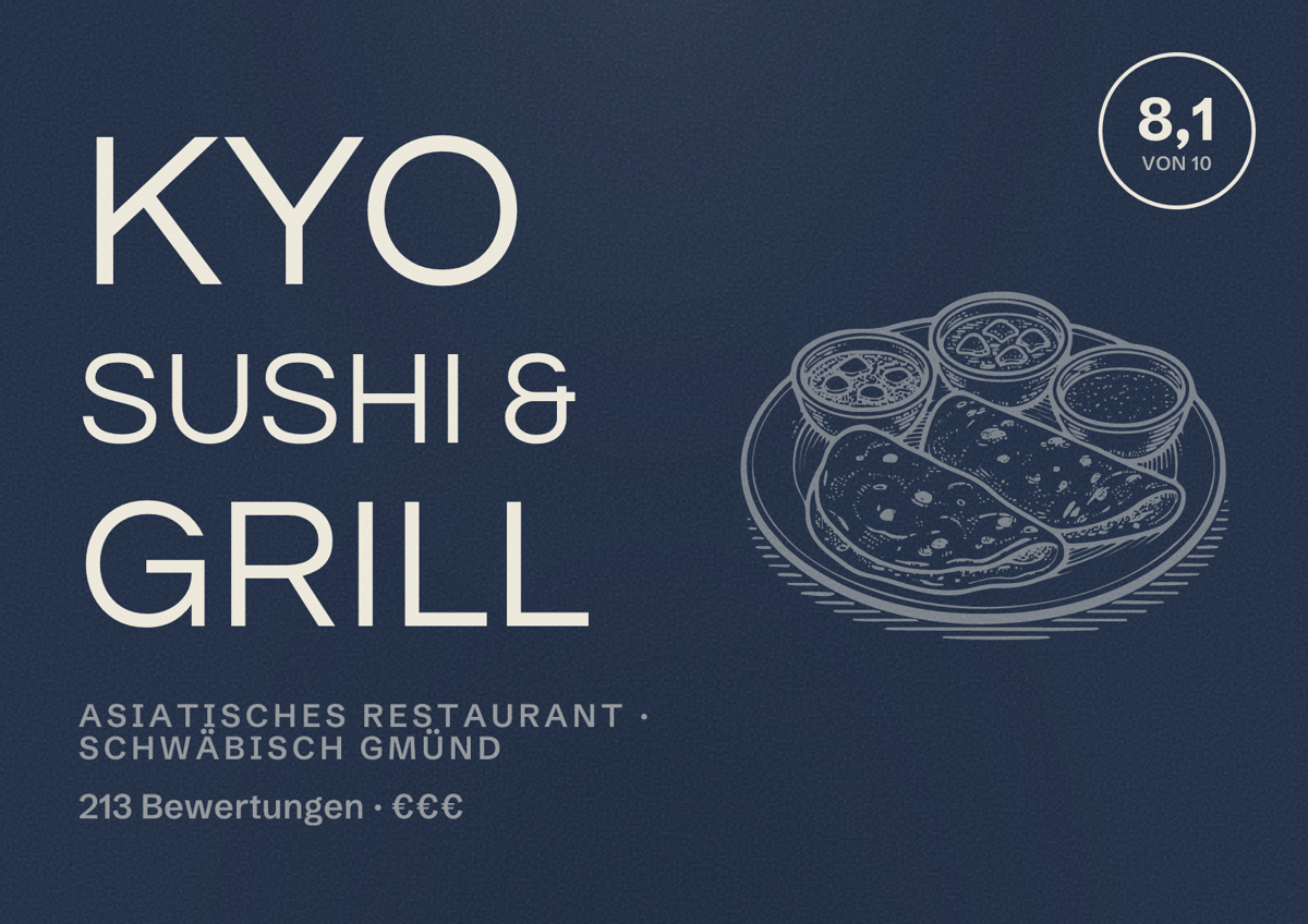 Illustriertes Poster von Kyo Sushi & Grill, Asiatisches Restaurant in Schwäbisch Gmünd: Bewertung 8,1 von 10 aus 213 Bewertungen, Preisniveau €€€