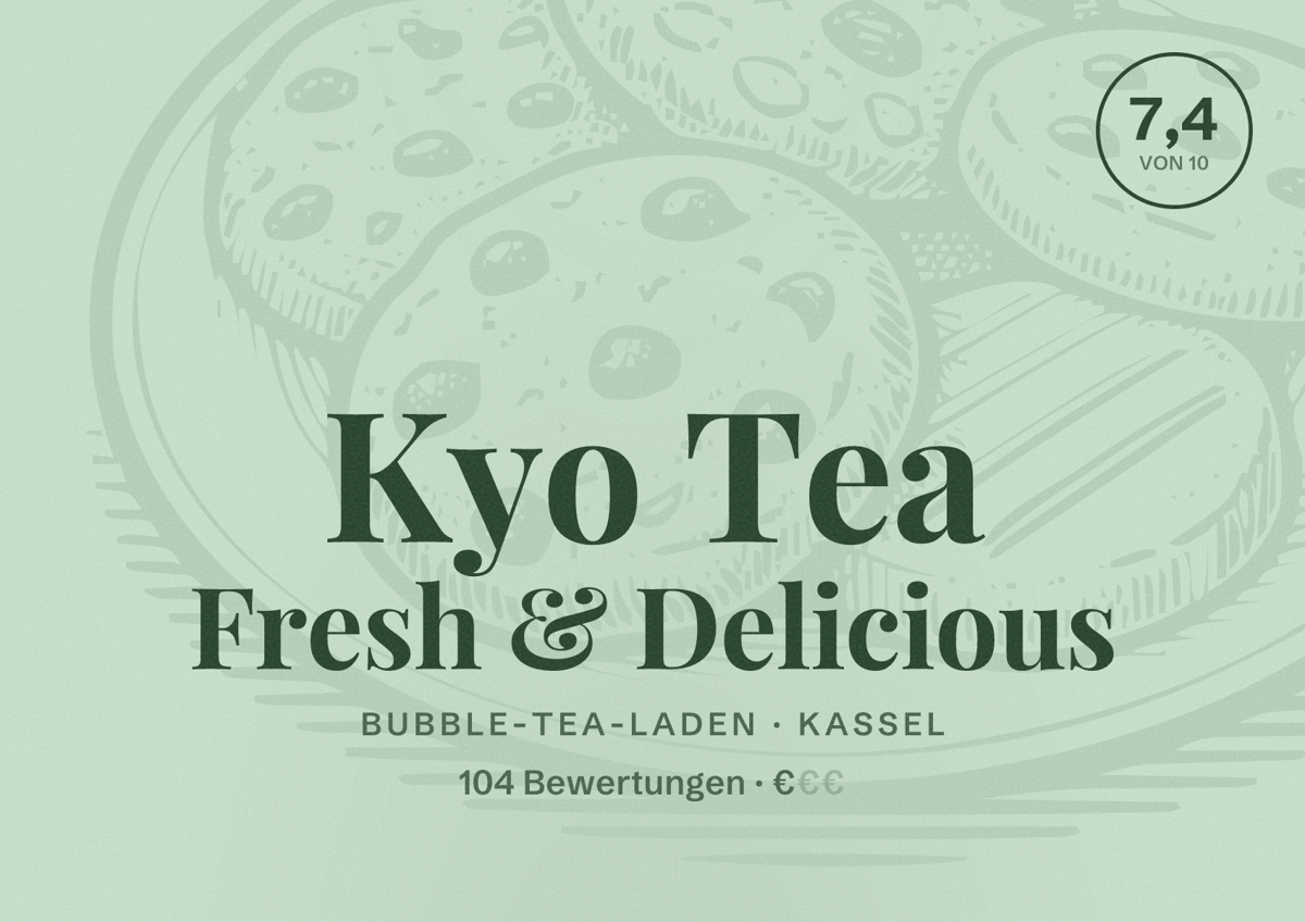 Illustriertes Poster von Kyo Tea Fresh & Delicious, Bubble-Tea-Laden in Kassel: Bewertung 7,4 von 10 aus 104 Bewertungen, Preisniveau €