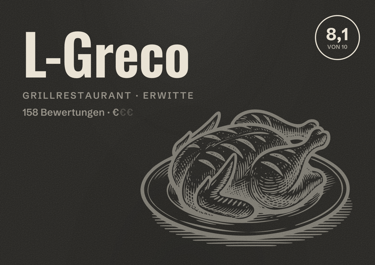 Illustriertes Poster von L-Greco, Grillrestaurant in Erwitte: Bewertung 8,1 von 10 aus 158 Bewertungen, Preisniveau €