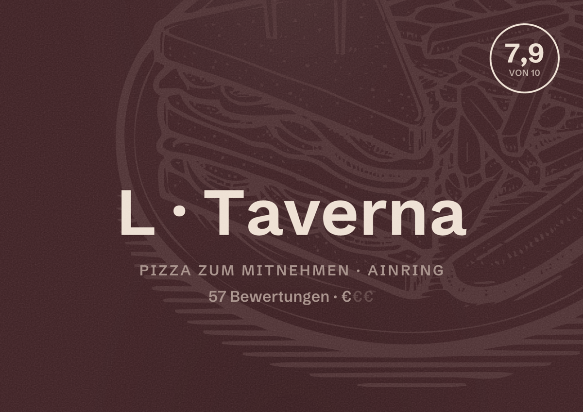 Illustriertes Poster von L Taverna, Pizza zum Mitnehmen in Ainring: Bewertung 7,9 von 10 aus 57 Bewertungen, Preisniveau €