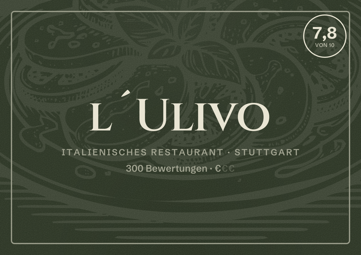 Illustriertes Poster von l´Ulivo, Italienisches Restaurant in Stuttgart: Bewertung 7,8 von 10 aus 300 Bewertungen, Preisniveau €