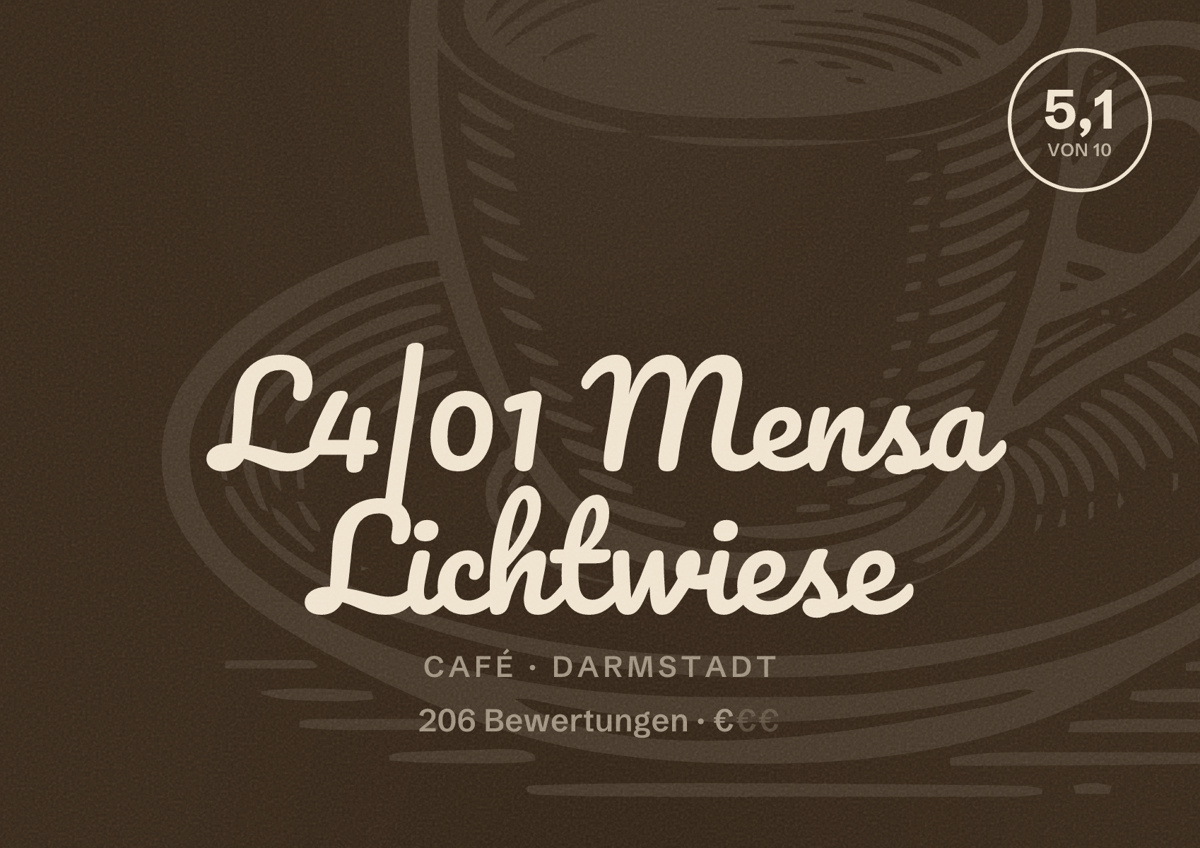 Illustriertes Poster von L4|01 Mensa Lichtwiese, Café in Darmstadt: Bewertung 5,1 von 10 aus 206 Bewertungen, Preisniveau €