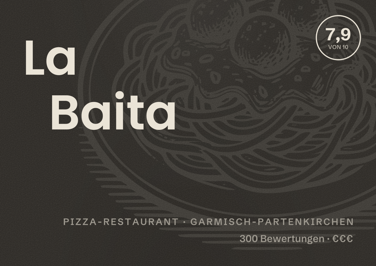 Illustriertes Poster von La Baita, Pizza-Restaurant in Garmisch-Partenkirchen: Bewertung 7,9 von 10 aus 300 Bewertungen, Preisniveau €€€