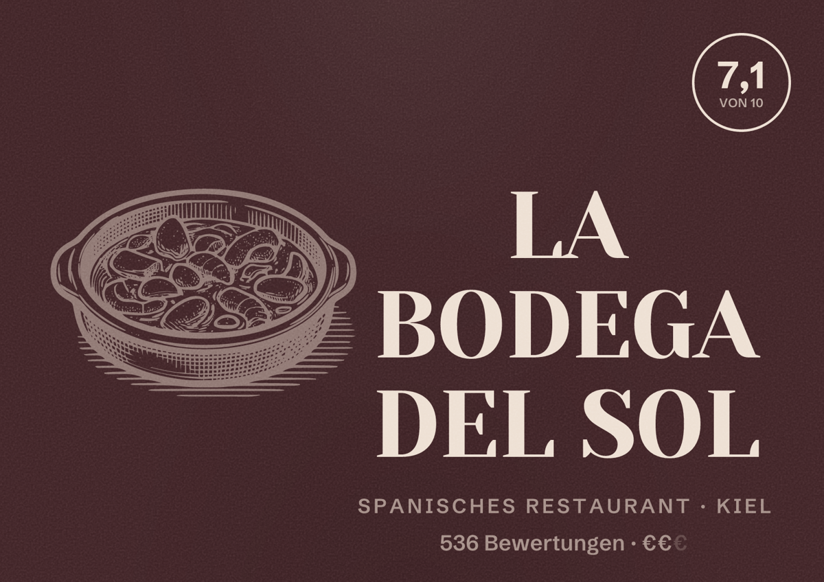 Illustriertes Poster von LA BODEGA DEL SOL, Spanisches Restaurant in Kiel: Bewertung 7,1 von 10 aus 536 Bewertungen, Preisniveau €€
