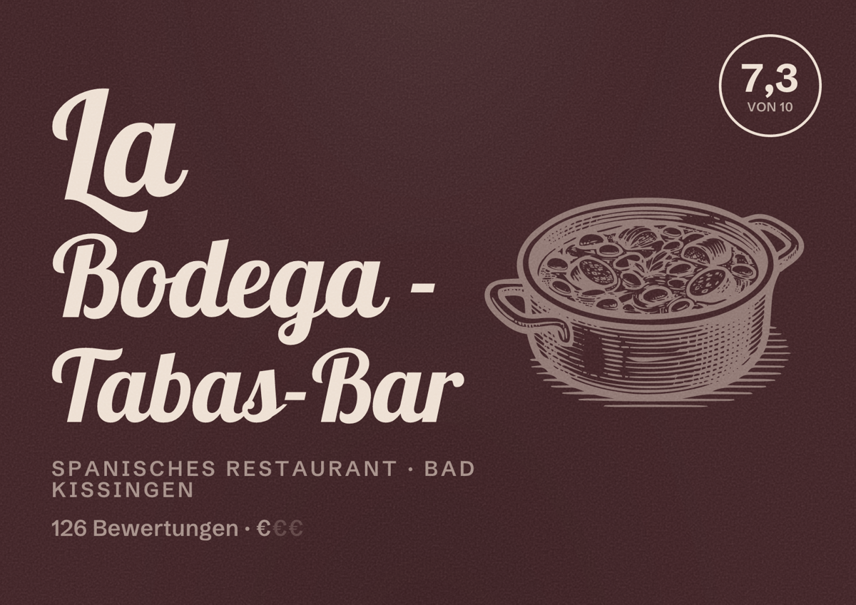 Illustriertes Poster von La Bodega - Tabas-Bar, Spanisches Restaurant in Bad Kissingen: Bewertung 7,3 von 10 aus 126 Bewertungen, Preisniveau €