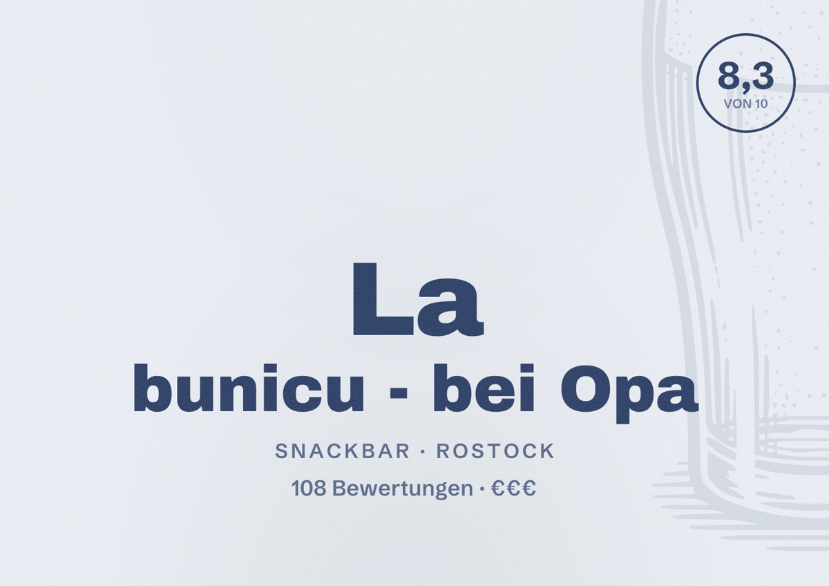 Illustriertes Poster von La bunicu - bei Opa, Snackbar in Rostock: Bewertung 8,3 von 10 aus 108 Bewertungen, Preisniveau €€€