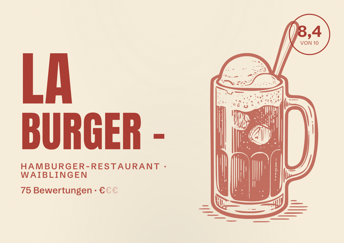 Illustriertes Poster von La Burger -, Hamburger-Restaurant in Waiblingen: Bewertung 8,4 von 10 aus 75 Bewertungen, Preisniveau €