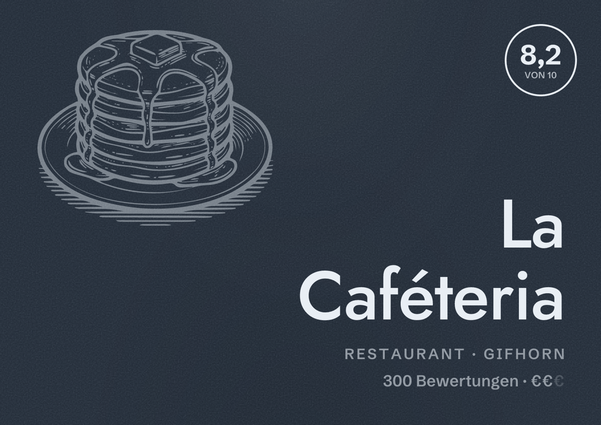 Illustriertes Poster von La Caféteria, Restaurant in Gifhorn: Bewertung 8,2 von 10 aus 300 Bewertungen, Preisniveau €€