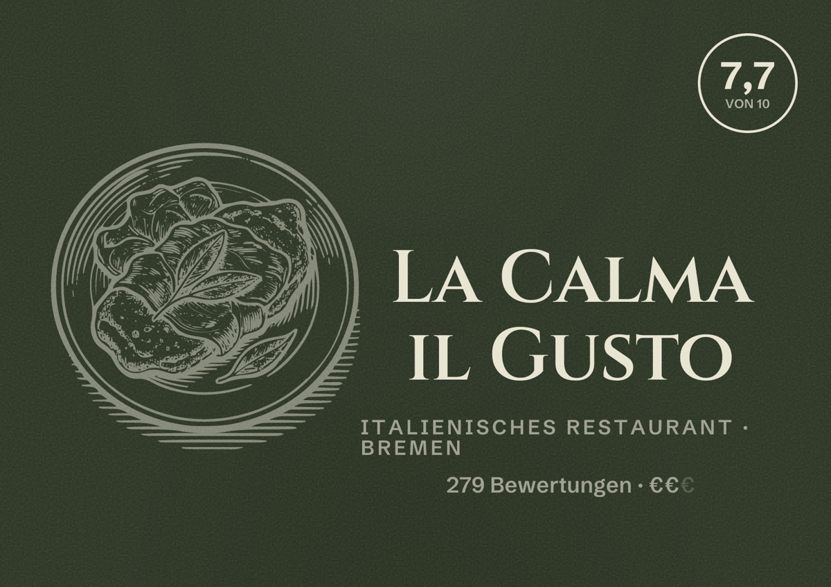 Illustriertes Poster von La Calma il Gusto, Italienisches Restaurant in Bremen: Bewertung 7,7 von 10 aus 279 Bewertungen, Preisniveau €€