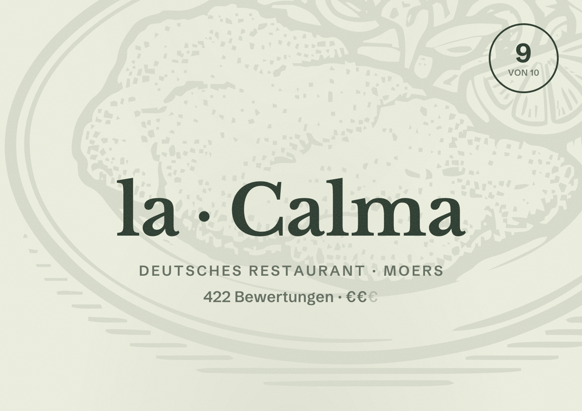 Illustriertes Poster von la Calma, Deutsches Restaurant in Moers: Bewertung 9 von 10 aus 422 Bewertungen, Preisniveau €€