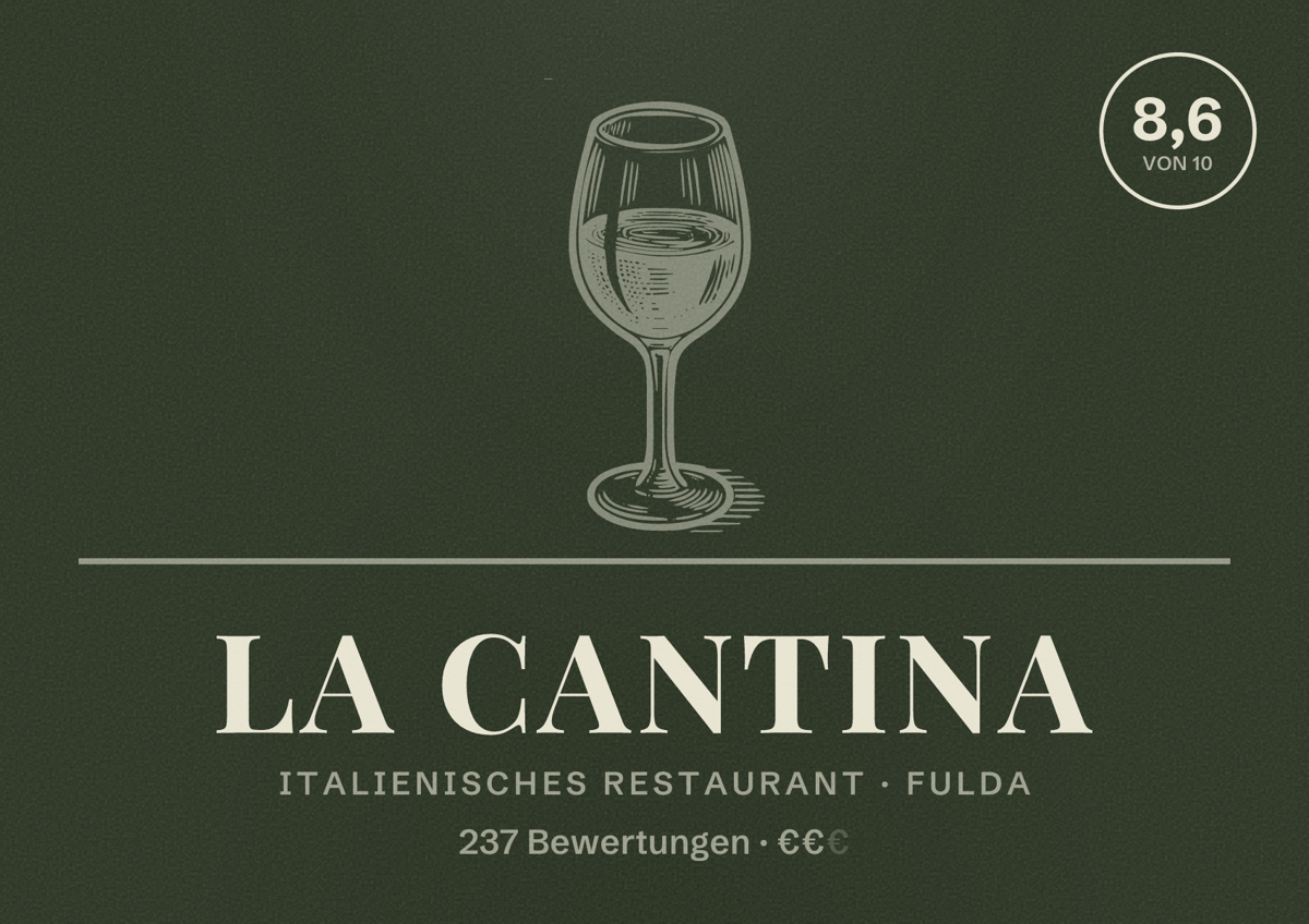 Illustriertes Poster von La Cantina, Italienisches Restaurant in Fulda: Bewertung 8,6 von 10 aus 237 Bewertungen, Preisniveau €€