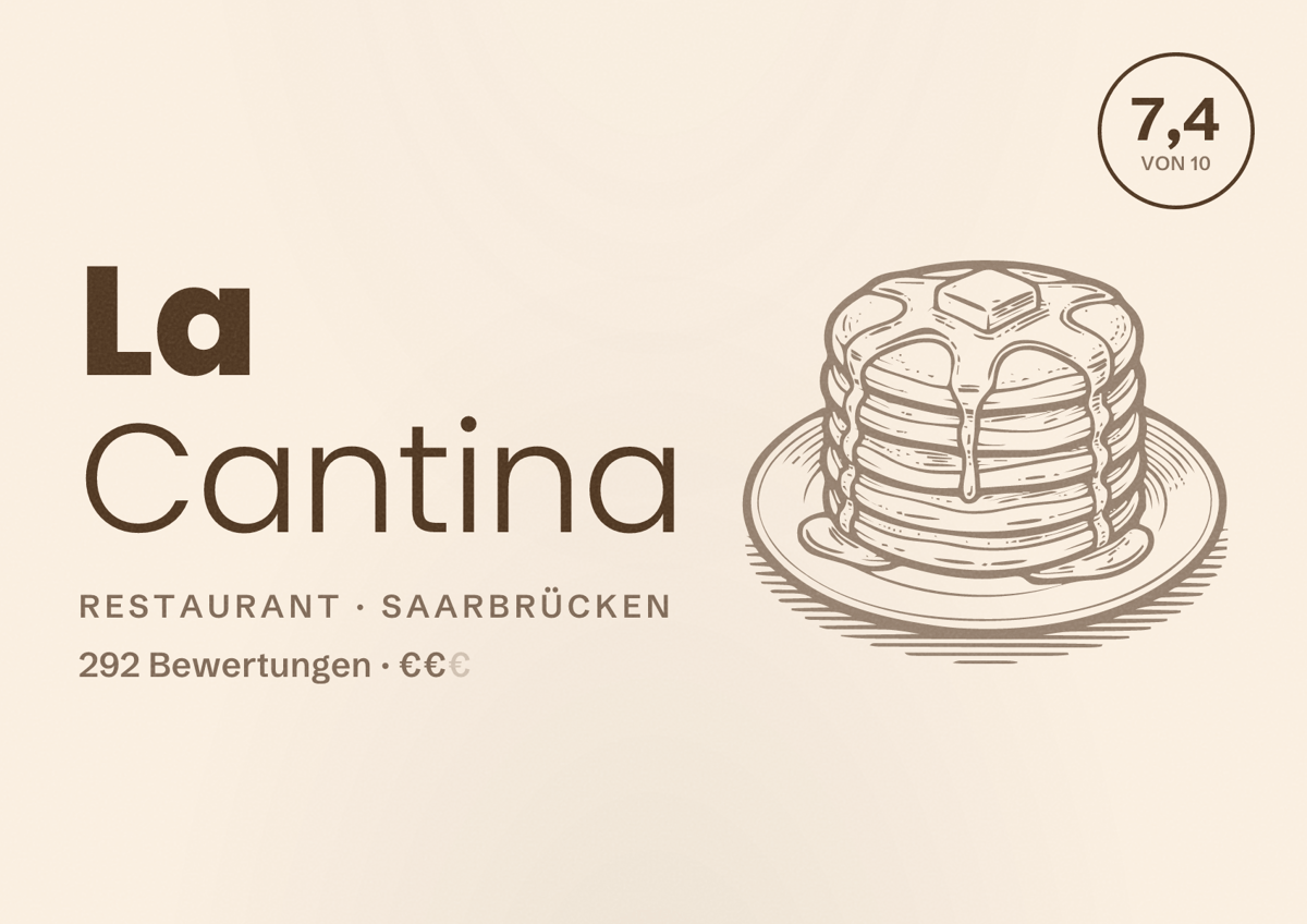 Illustriertes Poster von La Cantina, Restaurant in Saarbrücken: Bewertung 7,4 von 10 aus 292 Bewertungen, Preisniveau €€