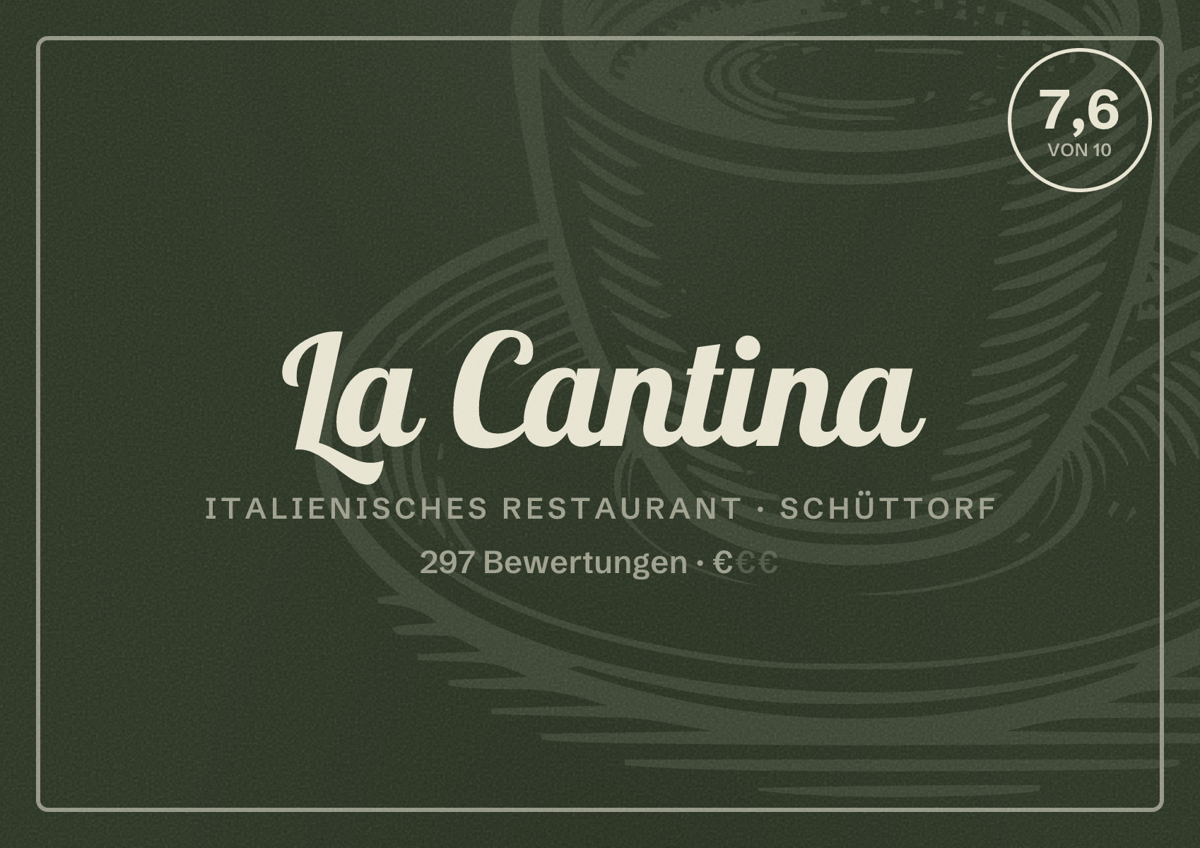 Illustriertes Poster von La Cantina, Italienisches Restaurant in Schüttorf: Bewertung 7,6 von 10 aus 297 Bewertungen, Preisniveau €