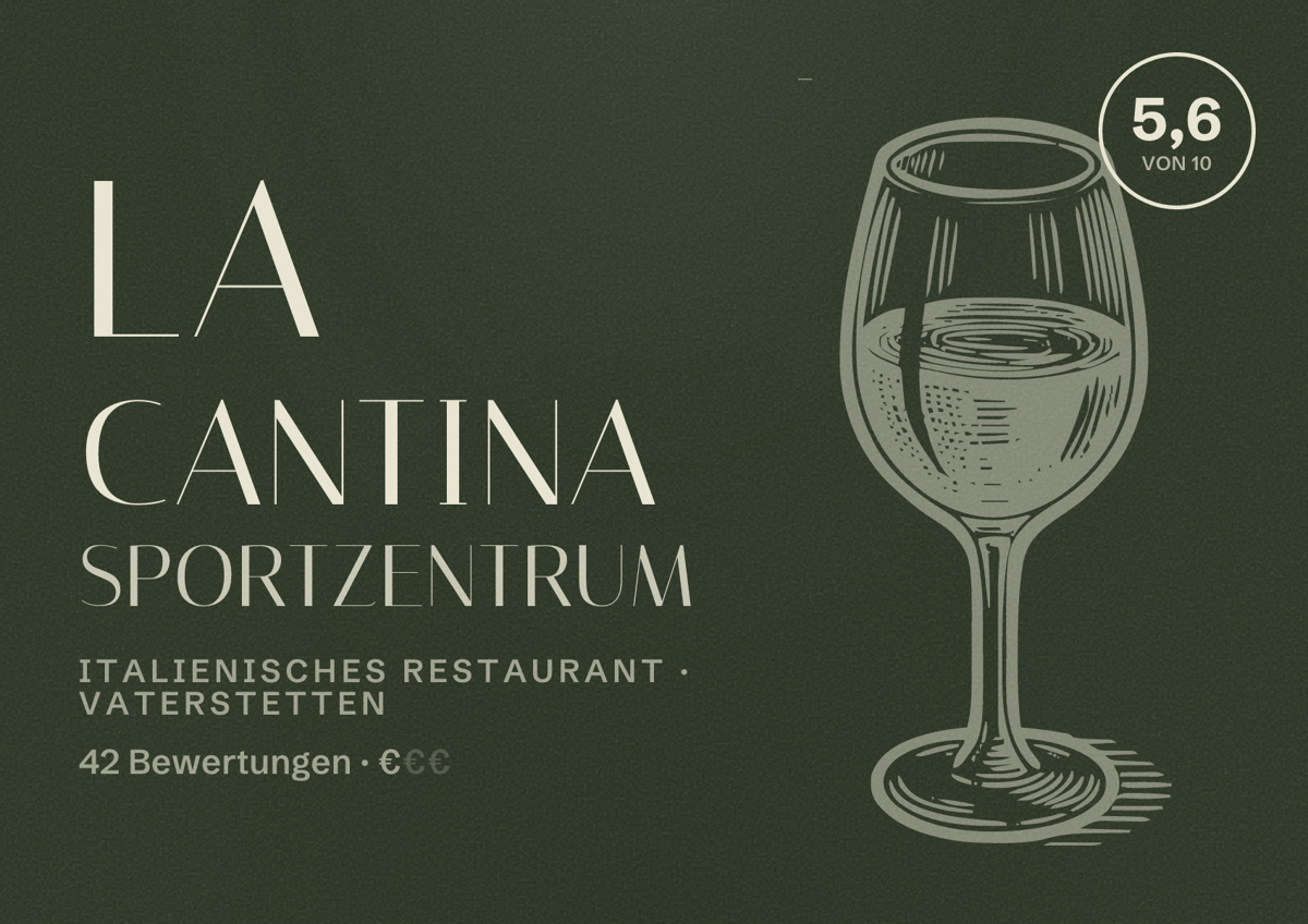 Illustriertes Poster von La Cantina Sportzentrum, Italienisches Restaurant in Vaterstetten: Bewertung 5,6 von 10 aus 42 Bewertungen, Preisniveau €