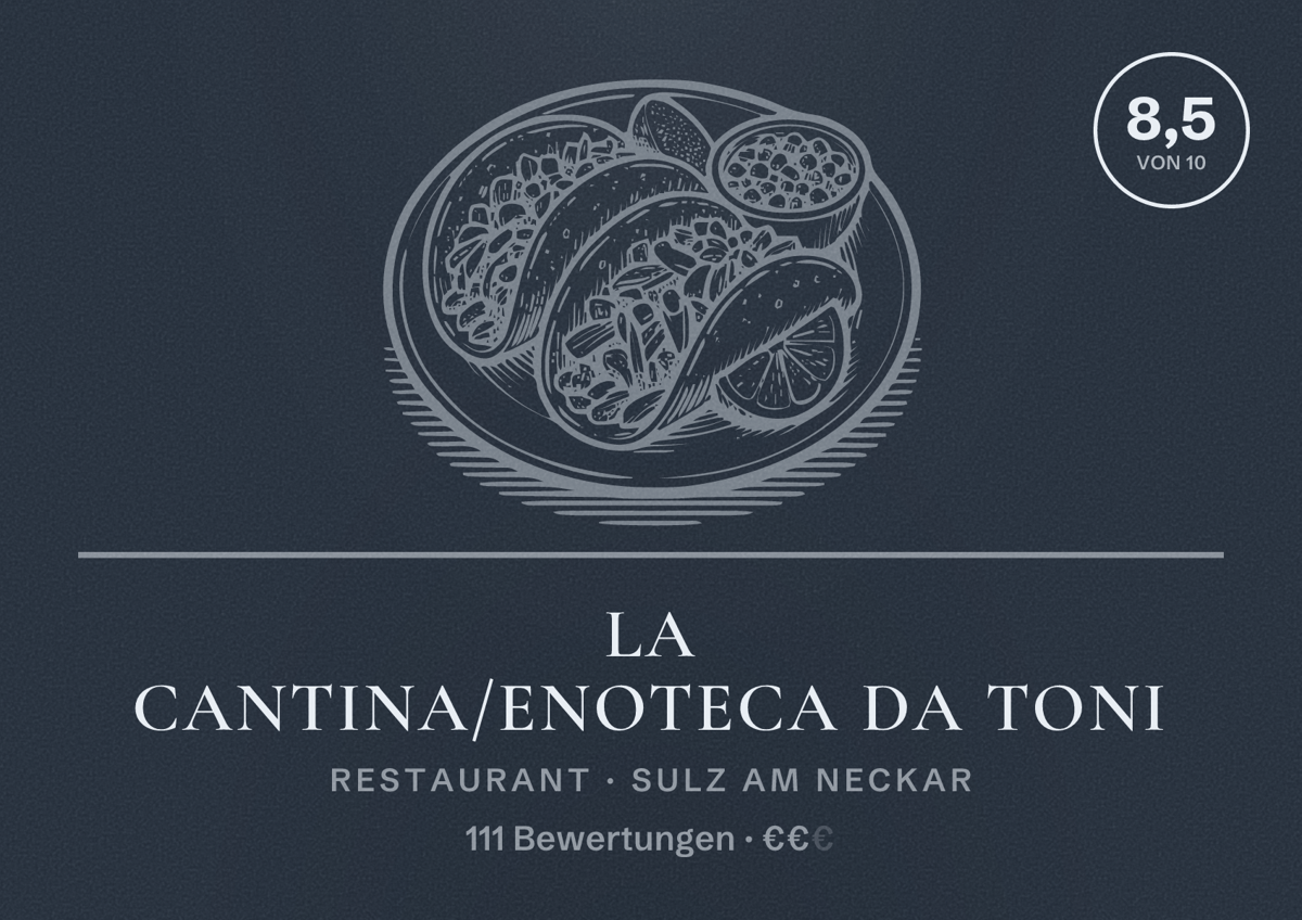 Illustriertes Poster von La Cantina/Enoteca da Toni, Restaurant in Sulz am Neckar: Bewertung 8,5 von 10 aus 111 Bewertungen, Preisniveau €€
