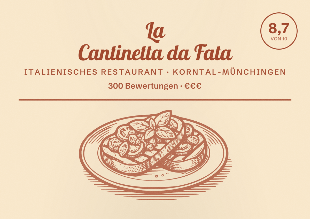 Illustriertes Poster von La Cantinetta da Fata, Italienisches Restaurant in Korntal-Münchingen: Bewertung 8,7 von 10 aus 300 Bewertungen, Preisniveau €€€