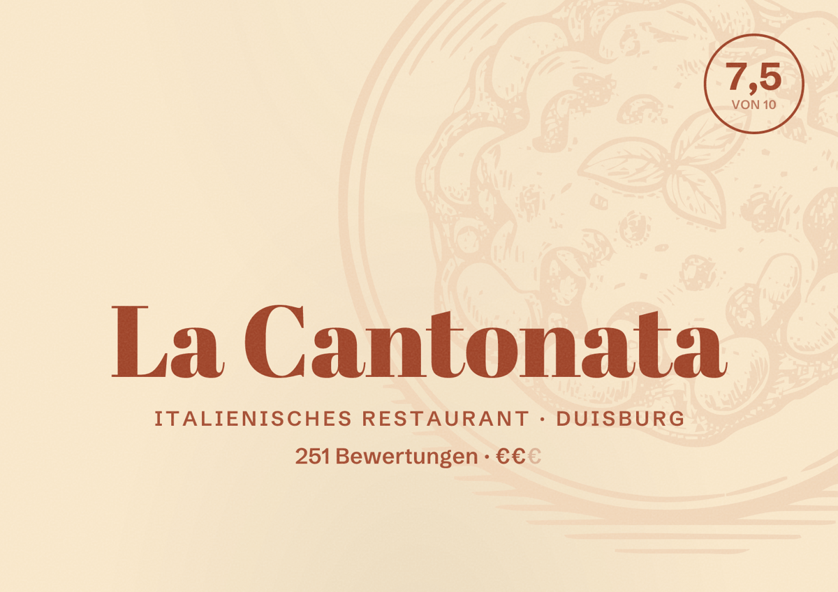 Illustriertes Poster von La Cantonata, Italienisches Restaurant in Duisburg: Bewertung 7,5 von 10 aus 251 Bewertungen, Preisniveau €€