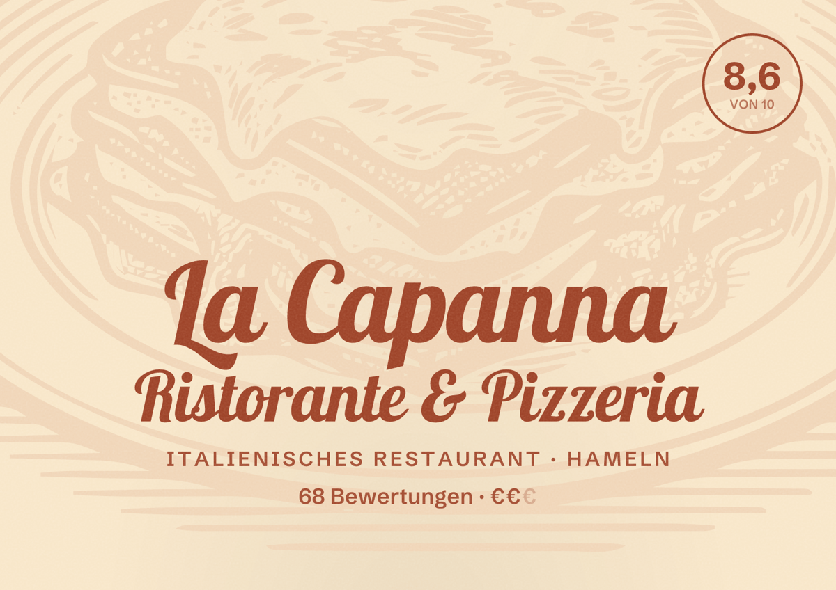 Illustriertes Poster von La Capanna Ristorante & Pizzeria, Italienisches Restaurant in Hameln: Bewertung 8,6 von 10 aus 68 Bewertungen, Preisniveau €€