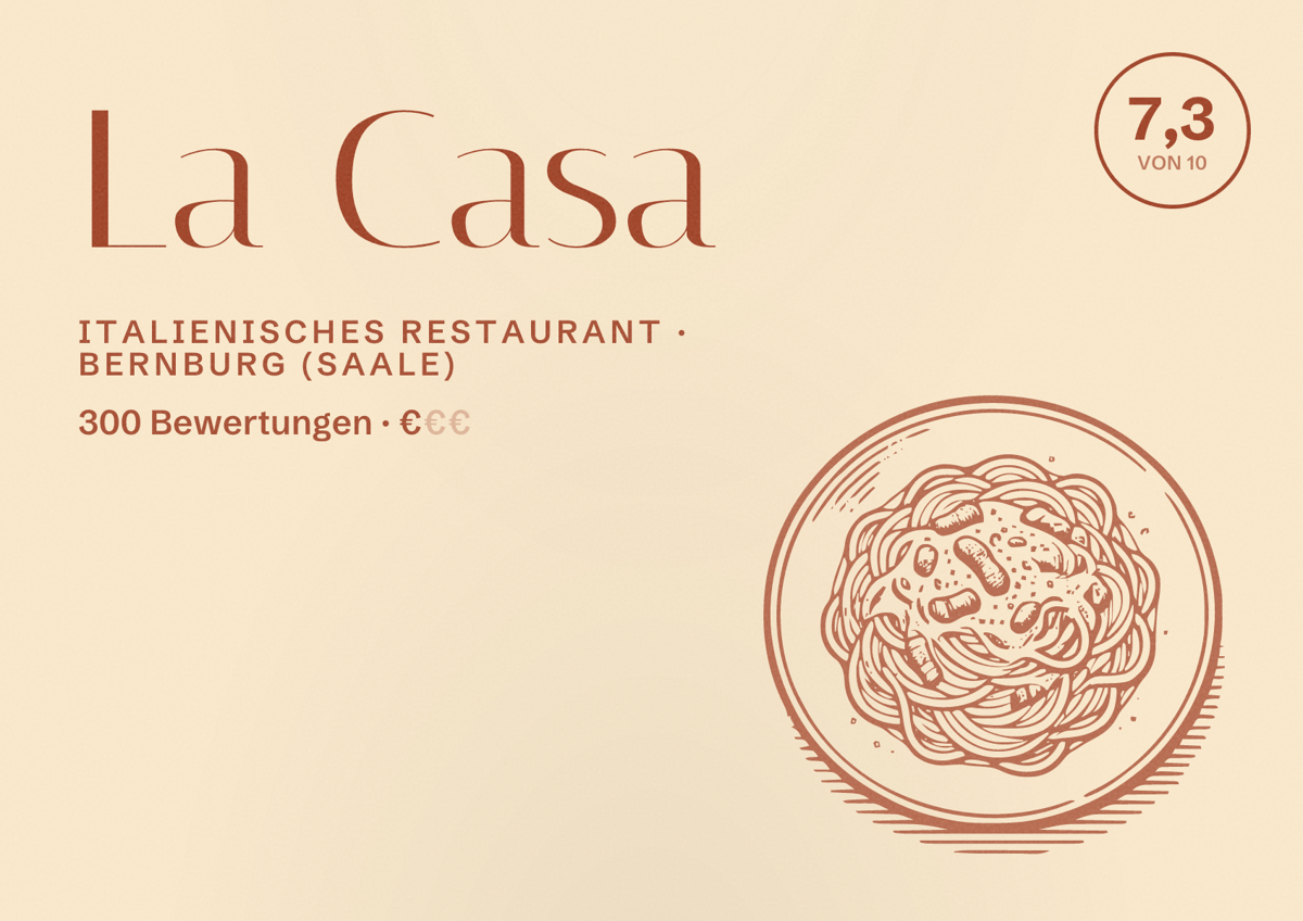 Illustriertes Poster von La Casa, Italienisches Restaurant in Bernburg (Saale): Bewertung 7,3 von 10 aus 300 Bewertungen, Preisniveau €