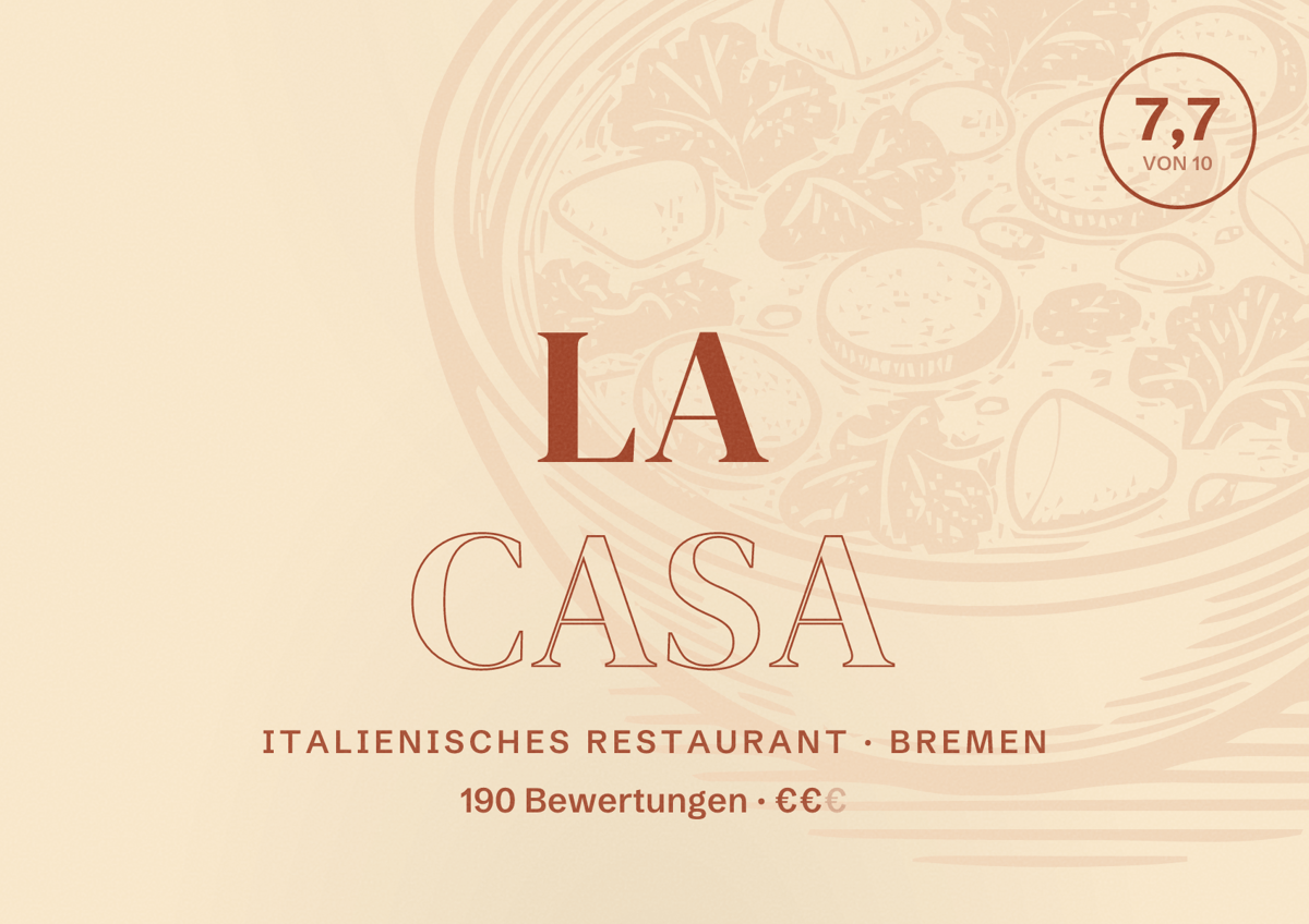 Illustriertes Poster von La Casa, Italienisches Restaurant in Bremen: Bewertung 7,7 von 10 aus 190 Bewertungen, Preisniveau €€