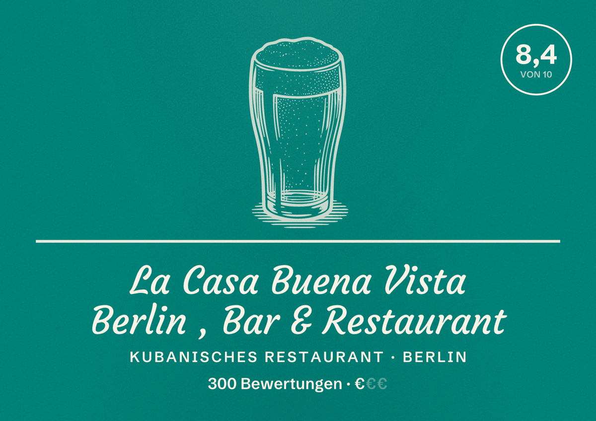 Illustriertes Poster von La Casa Buena Vista Berlin , Bar & Restaurant, Kubanisches Restaurant in Berlin: Bewertung 8,4 von 10 aus 300 Bewertungen, Preisniveau €