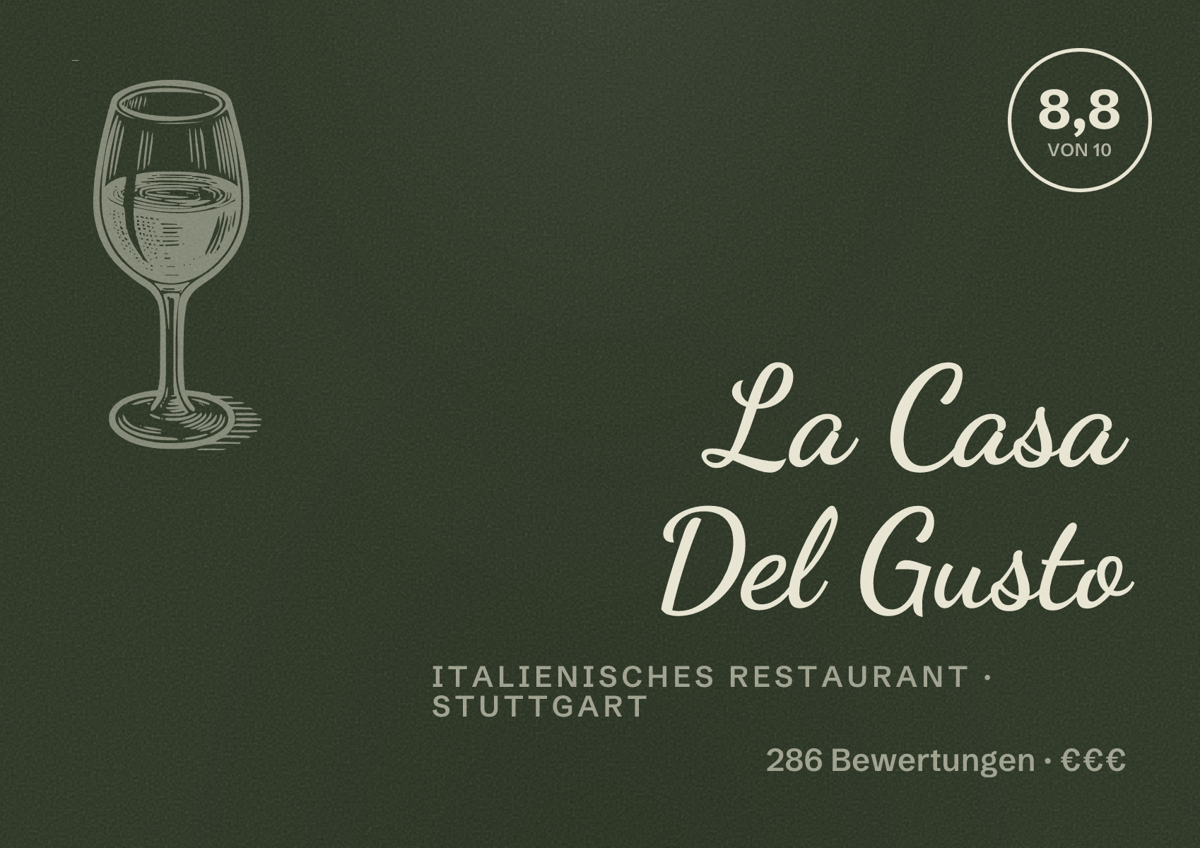 Illustriertes Poster von La Casa Del Gusto, Italienisches Restaurant in Stuttgart: Bewertung 8,8 von 10 aus 286 Bewertungen, Preisniveau €€€