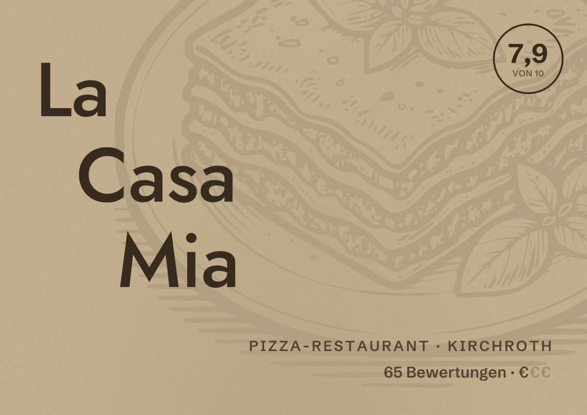 Illustriertes Poster von La Casa Mia, Pizza-Restaurant in Kirchroth: Bewertung 7,9 von 10 aus 65 Bewertungen, Preisniveau €