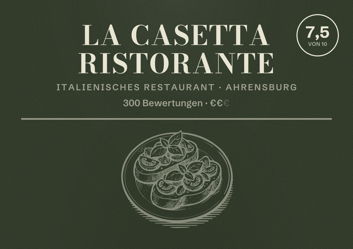 Illustriertes Poster von La Casetta Ristorante, Italienisches Restaurant in Ahrensburg: Bewertung 7,5 von 10 aus 300 Bewertungen, Preisniveau €€