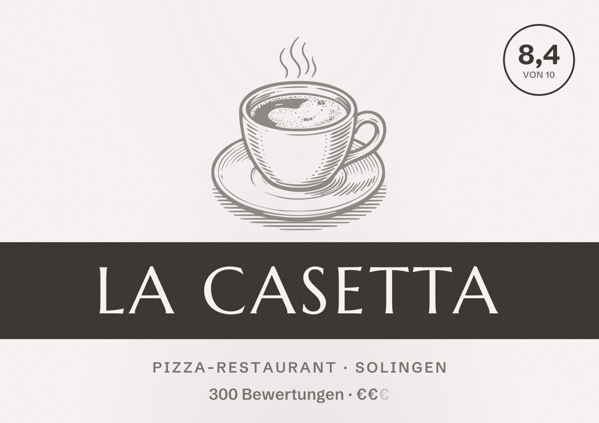 Illustriertes Poster von La Casetta, Pizza-Restaurant in Solingen: Bewertung 8,4 von 10 aus 300 Bewertungen, Preisniveau €€