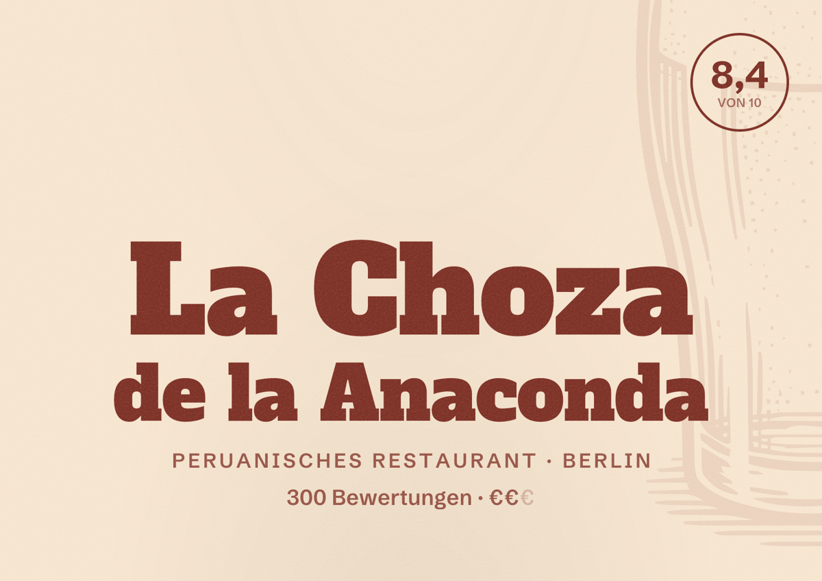 Illustriertes Poster von La Choza de la Anaconda, Peruanisches Restaurant in Berlin: Bewertung 8,4 von 10 aus 300 Bewertungen, Preisniveau €€