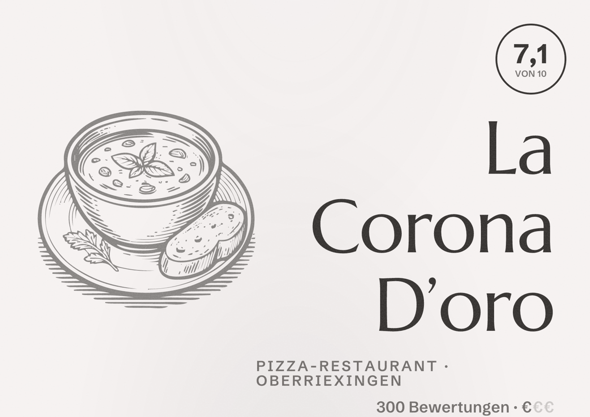 Illustriertes Poster von La Corona D’oro, Pizza-Restaurant in Oberriexingen: Bewertung 7,1 von 10 aus 300 Bewertungen, Preisniveau €
