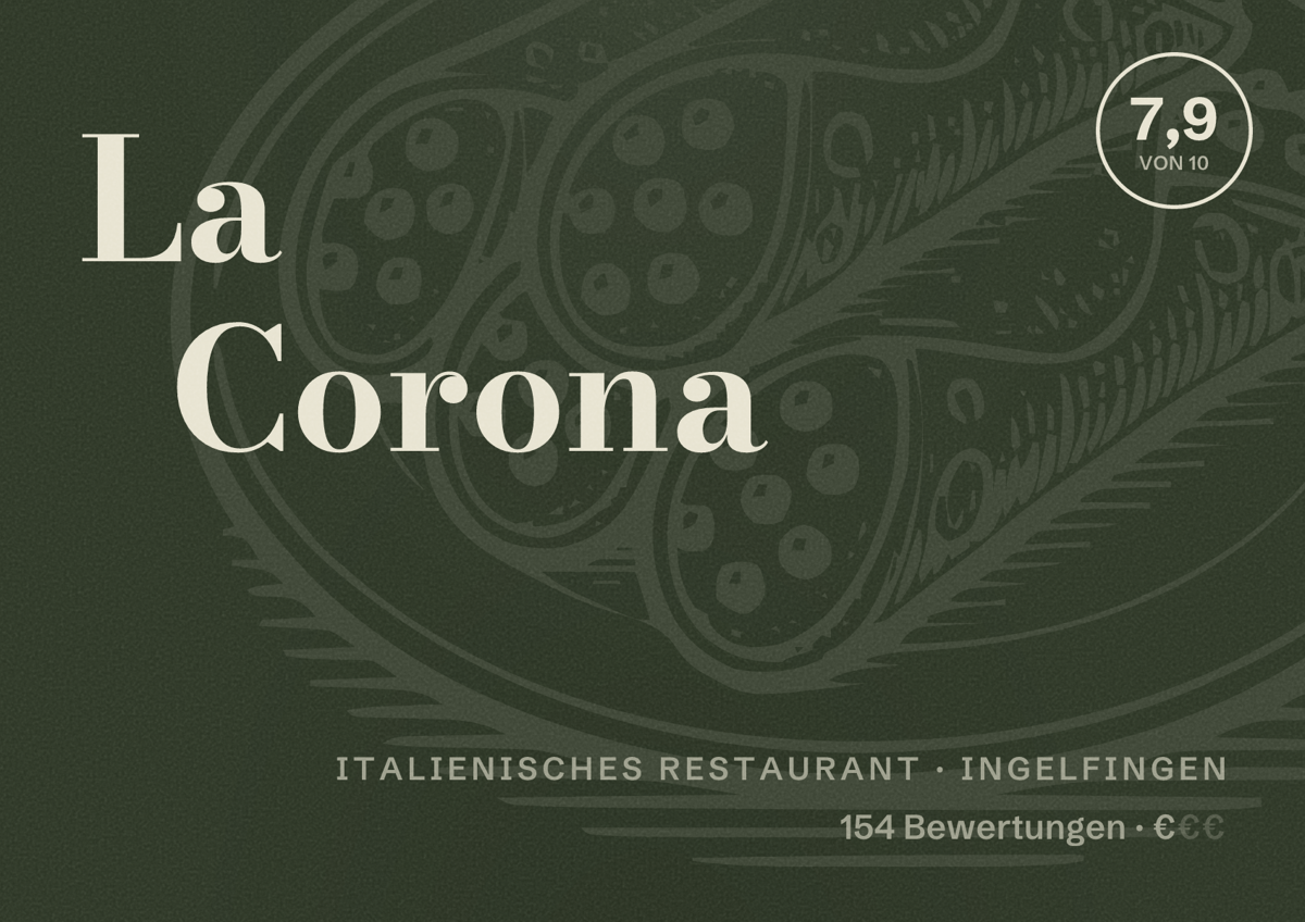 Illustriertes Poster von La Corona, Italienisches Restaurant in Ingelfingen: Bewertung 7,9 von 10 aus 154 Bewertungen, Preisniveau €