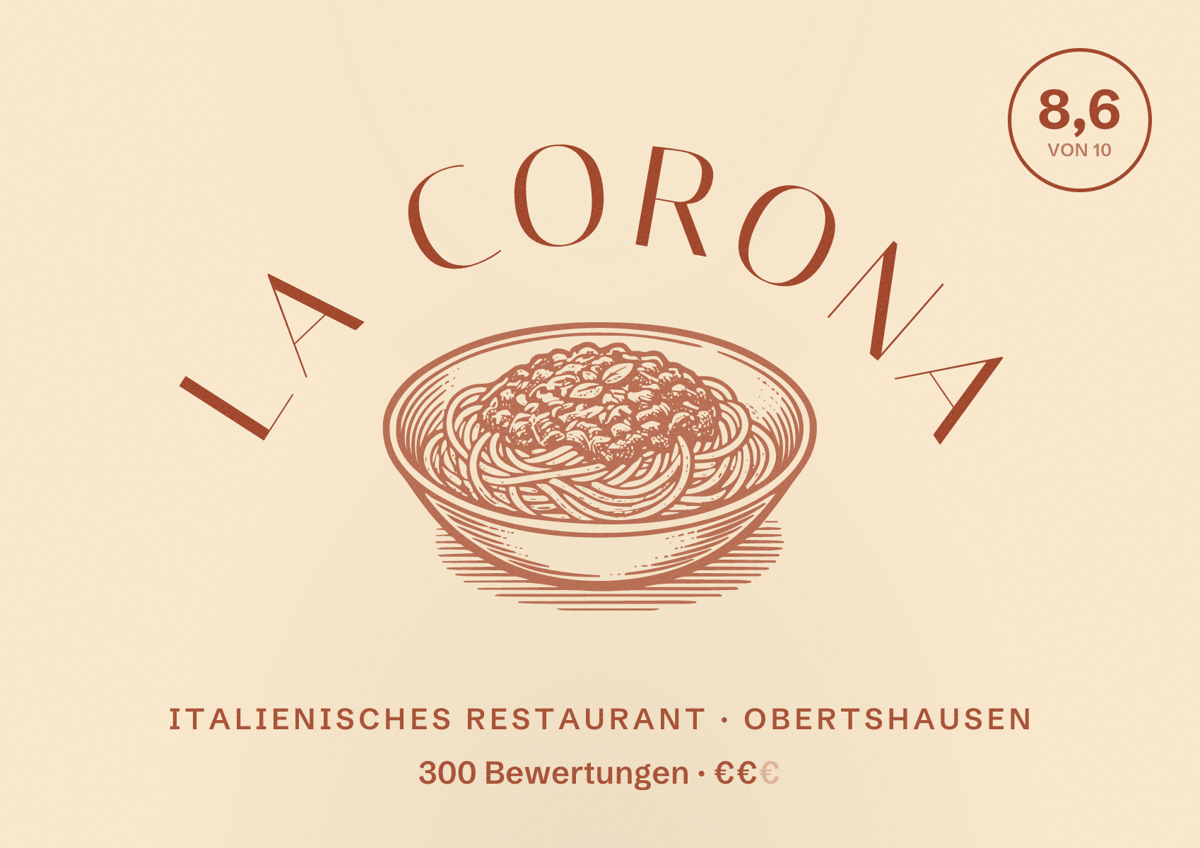 Illustriertes Poster von La Corona, Italienisches Restaurant in Obertshausen: Bewertung 8,6 von 10 aus 300 Bewertungen, Preisniveau €€